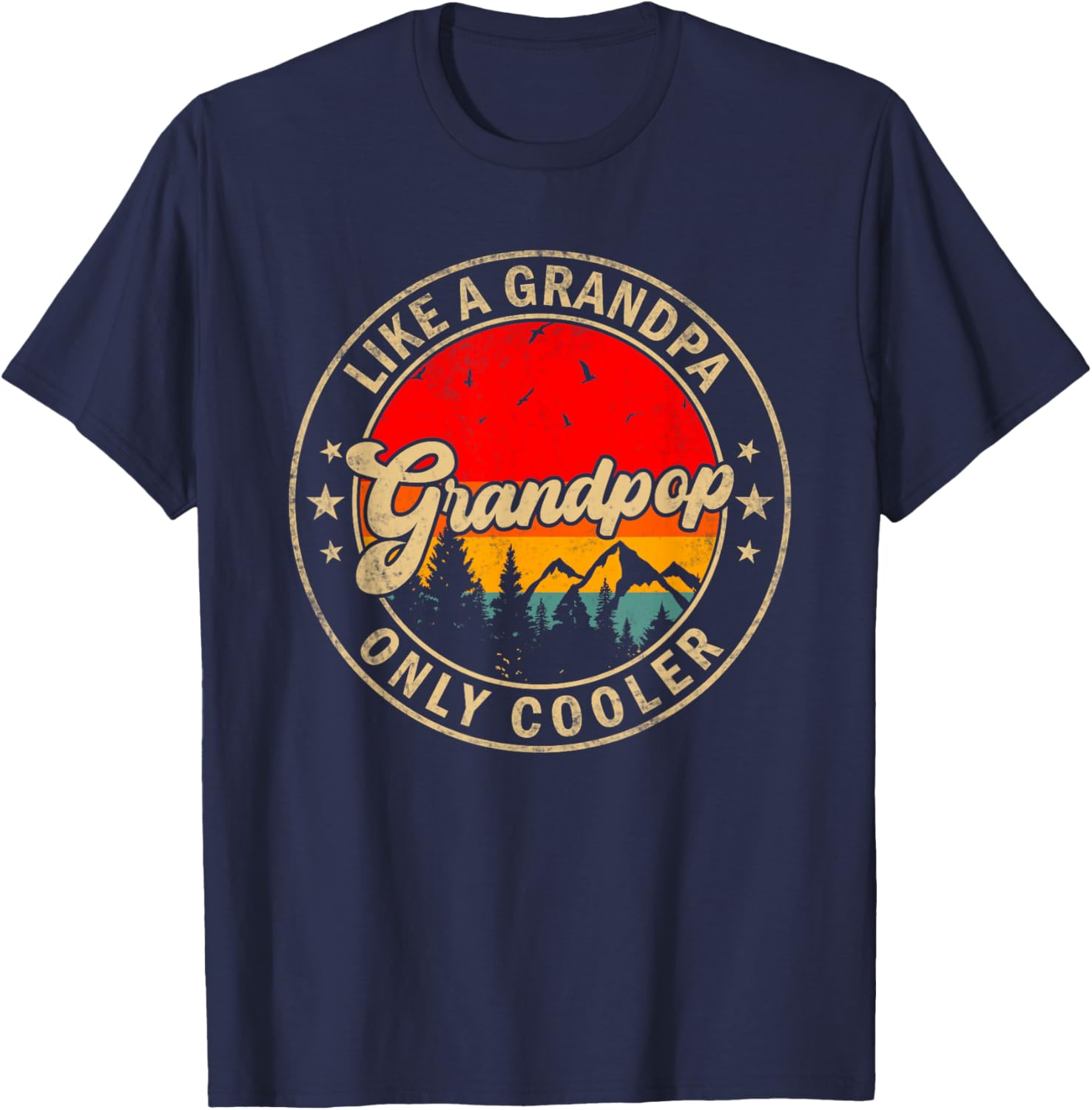 Grandpop Like A Grandpa Only Cooler Funny Papa Grandpa T-Shirt - T-Shirt | Navy