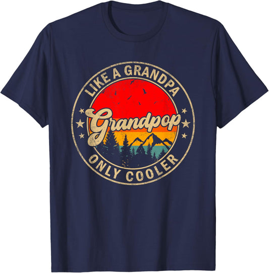 Grandpop Like A Grandpa Only Cooler Funny Papa Grandpa T-Shirt - T-Shirt | Navy