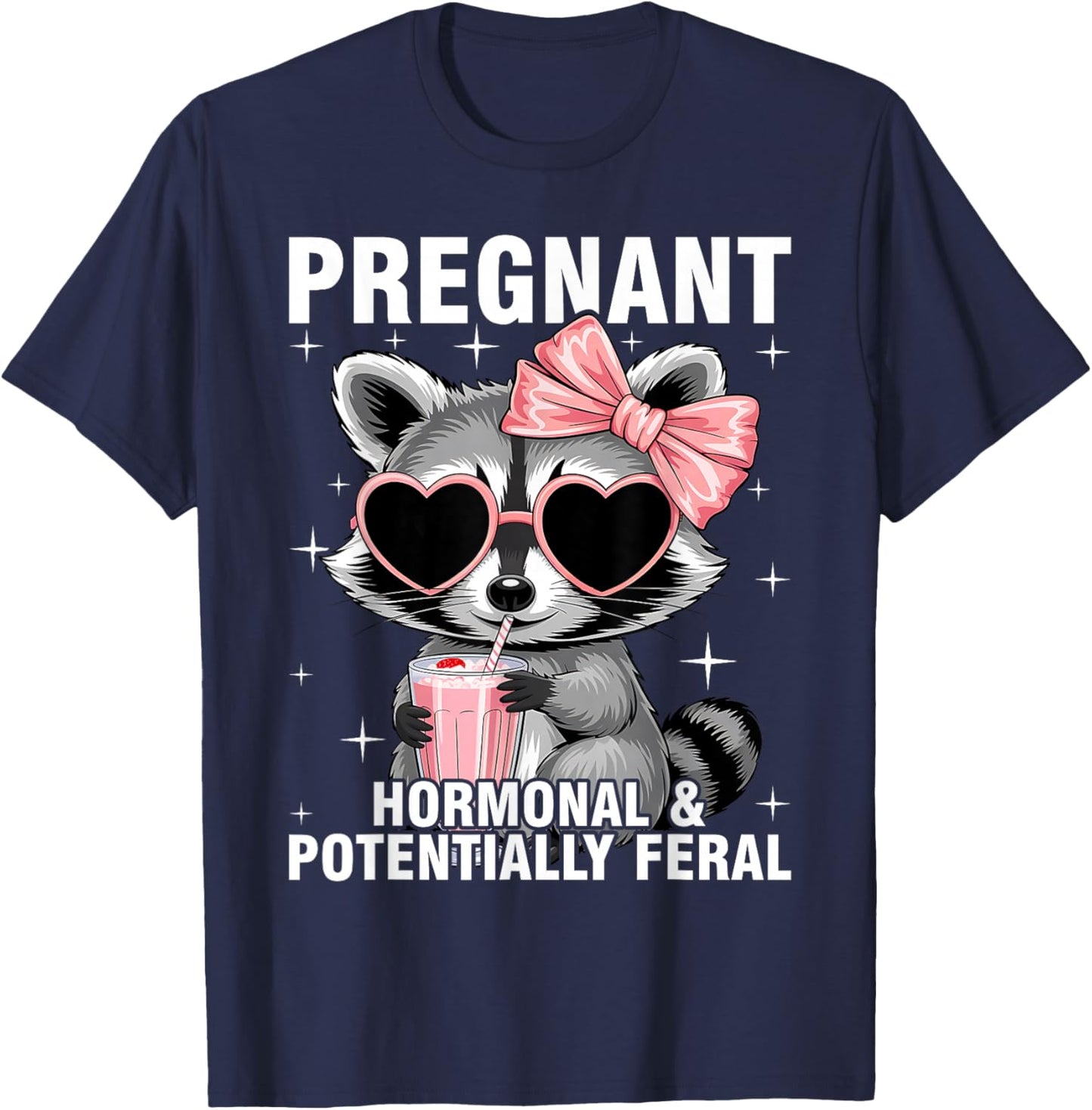 Pregnant Hormonal and Potentially Feral T-Shirt - T-Shirt | Navy