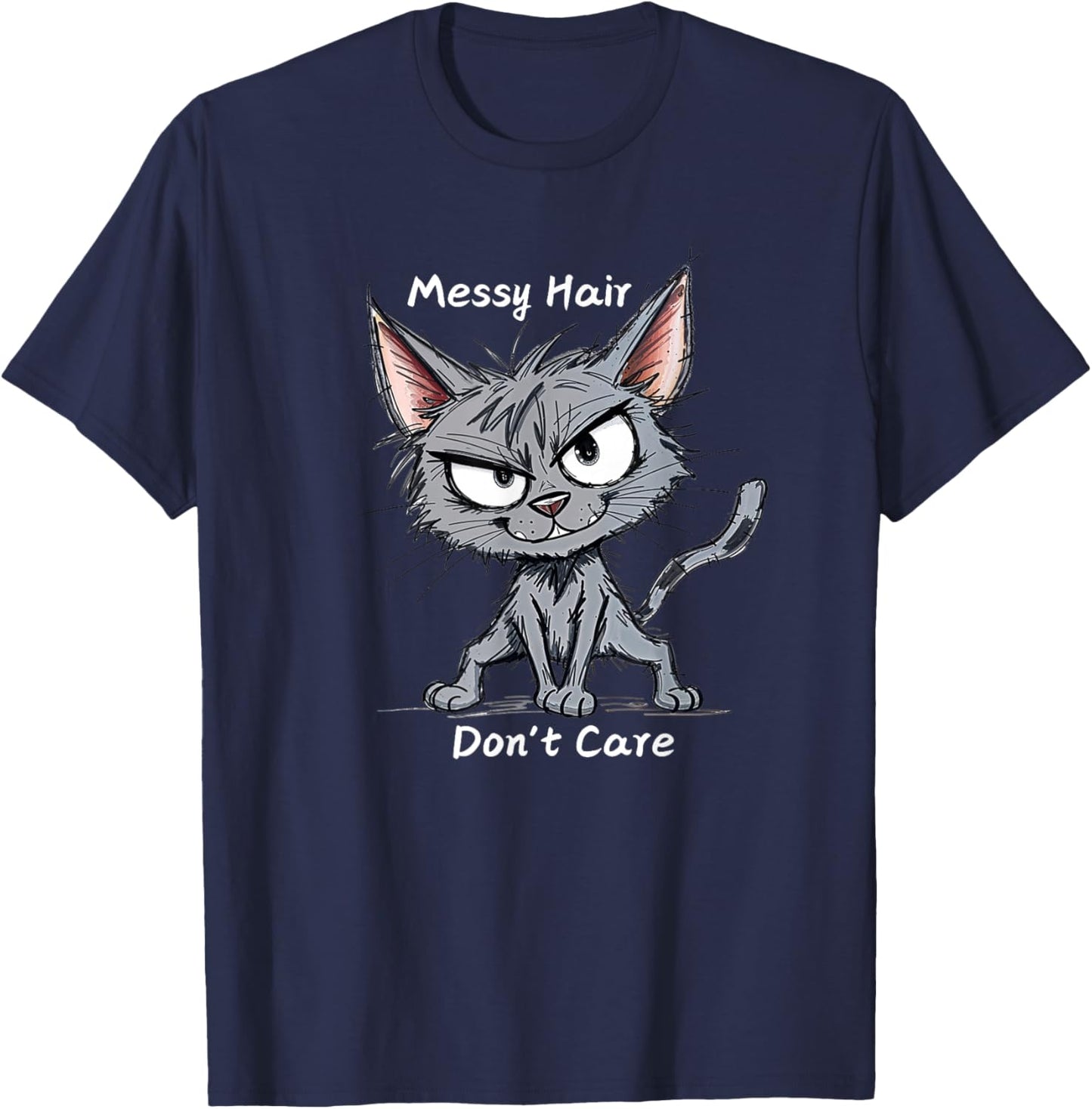 Messy Hair Don't Care Funny Cat Men Women Kids T-Shirt - T-Shirt | Navy