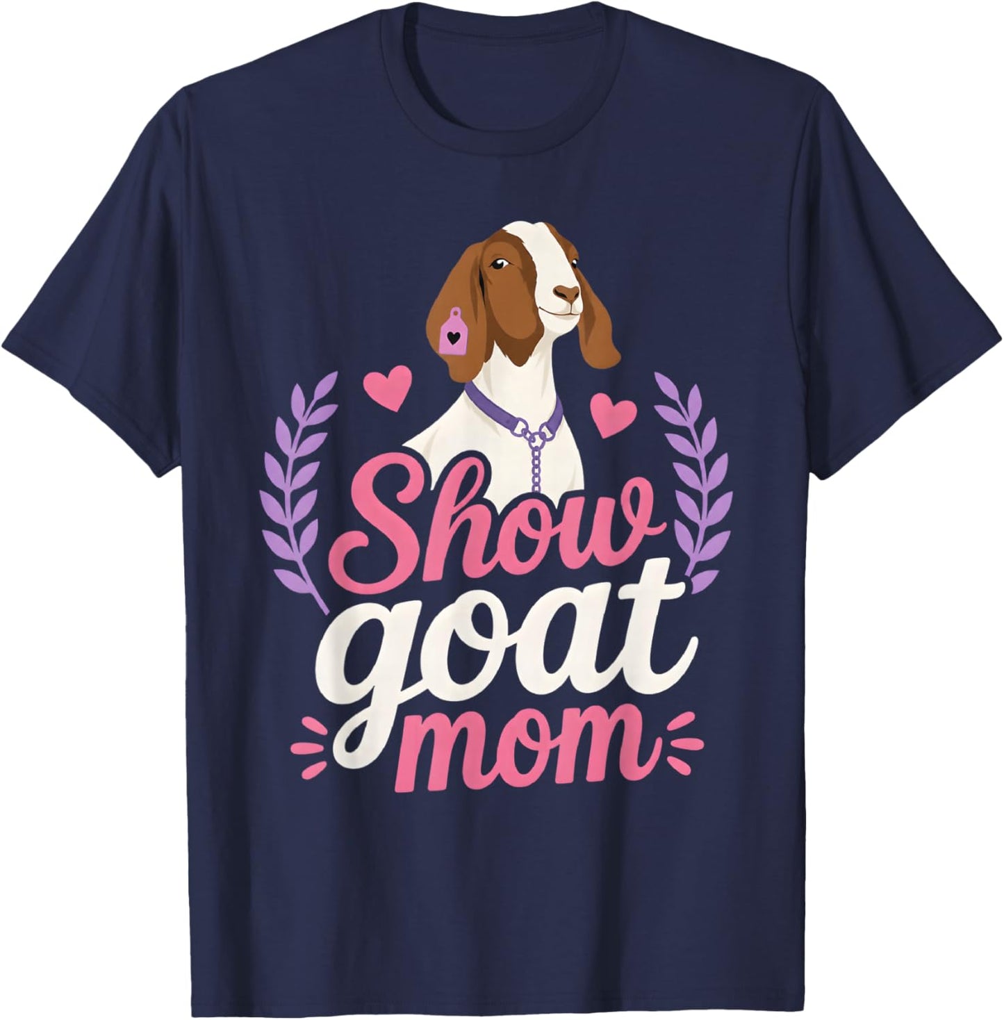 Show Goat Mom Livestock Stock Show Boer T-Shirt - T-Shirt | Navy