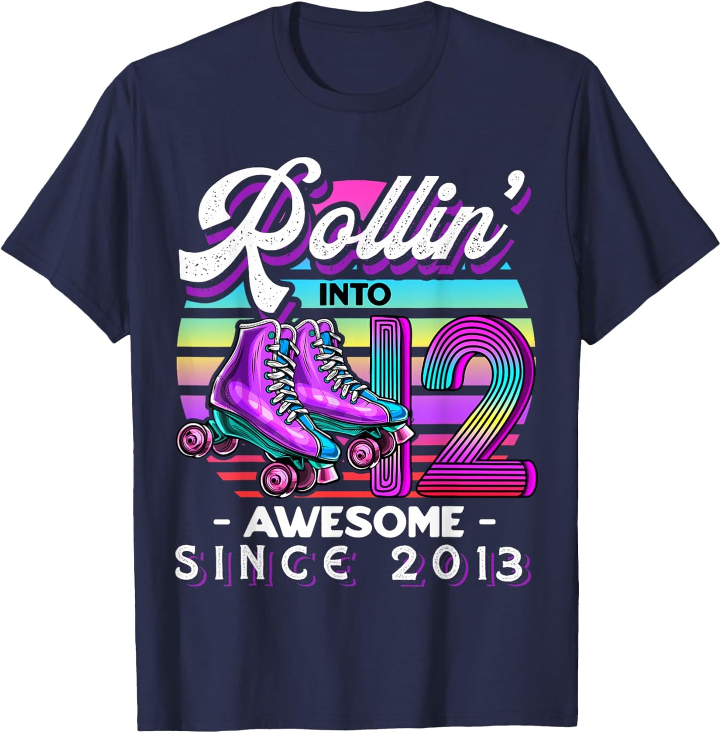 Birthday Roller Skating 12th Girl Rollin into 12 Skate Party T-Shirt - T-Shirt | Navy