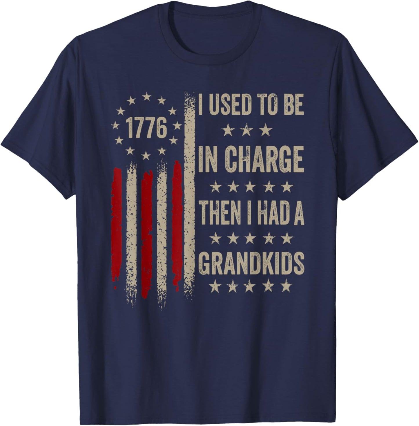 I Used to Be in Charge Then I Had A Grandkids Funny T-Shirt - T-Shirt | Navy