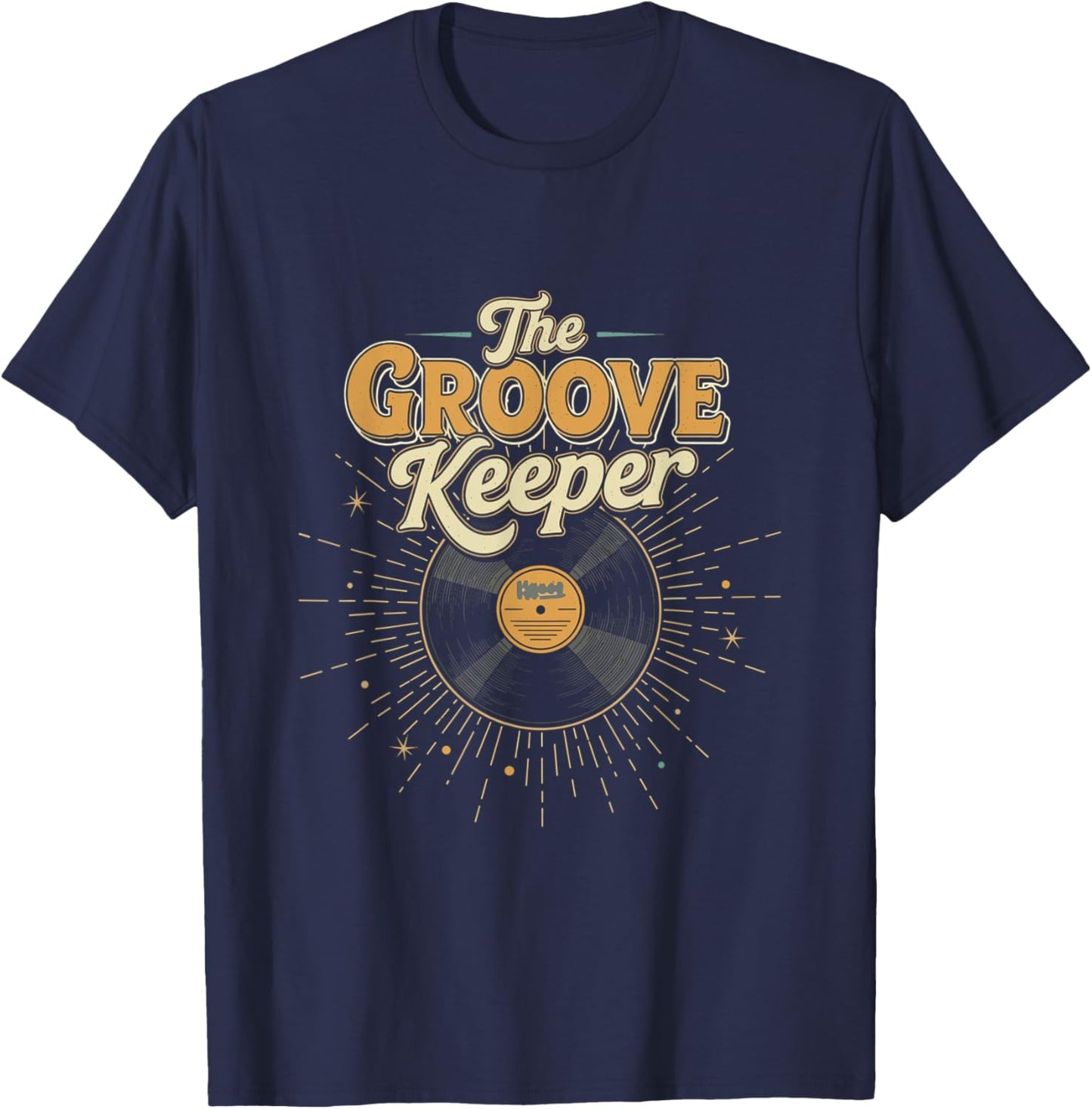 The Groove Keeper Vinyl Record Collector Music Lover T-Shirt - T-Shirt | Navy