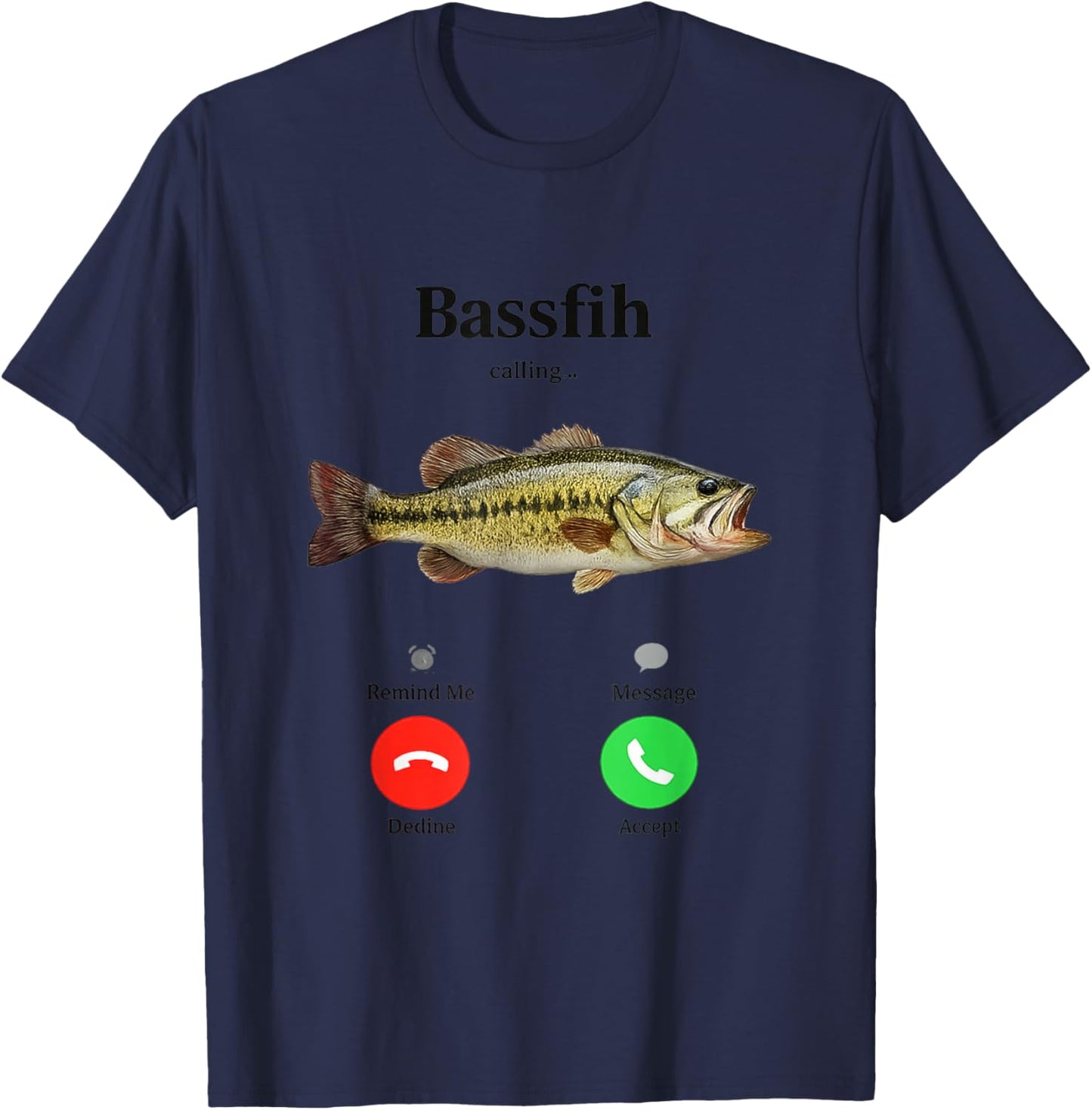 Bassfih Calling Phone Call Fih Fish T-Shirt - T-Shirt | Navy