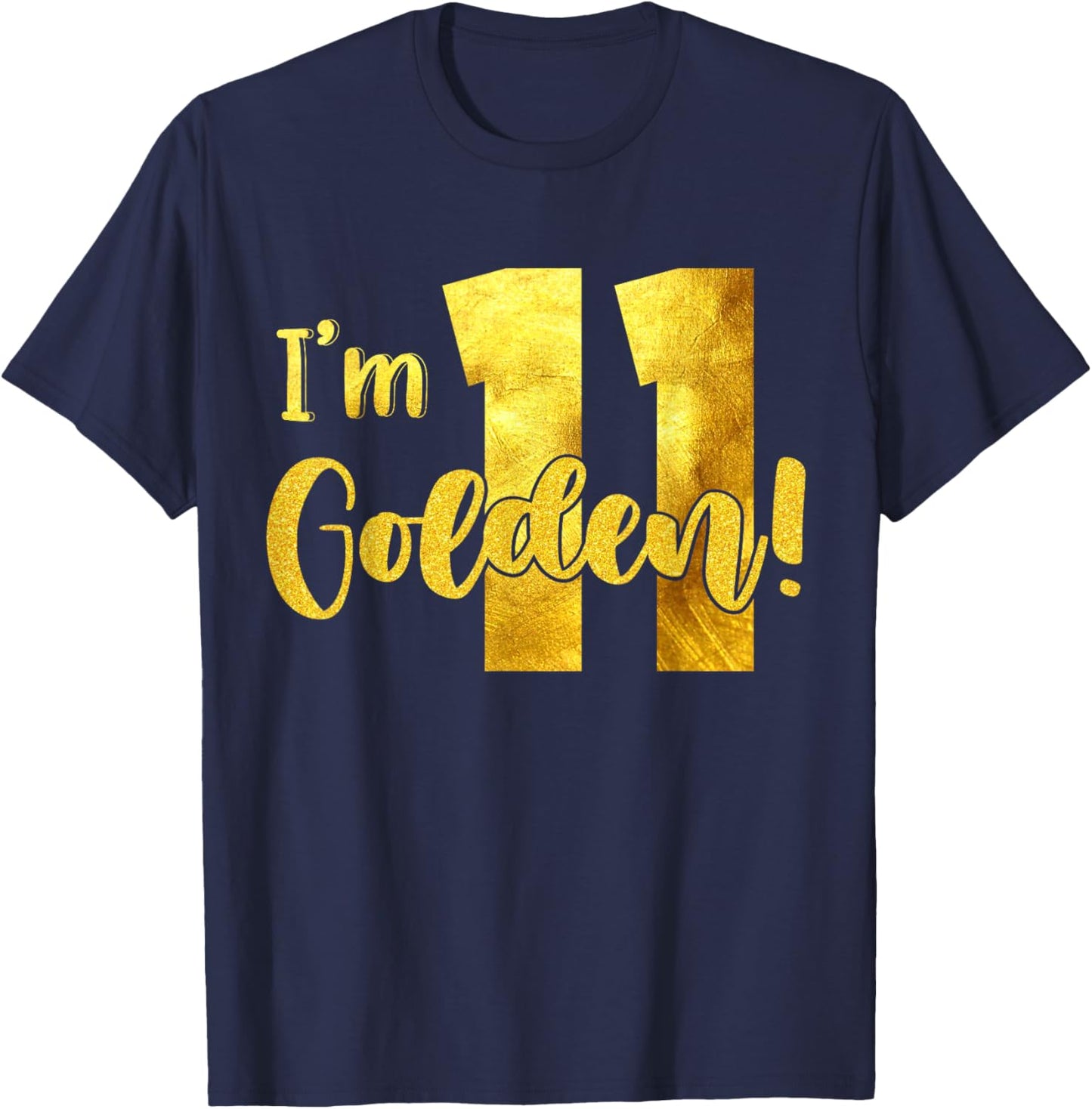 I'm 11th Golden Birthday 11 Year Old Bday Kids Groovy T-Shirt - T-Shirt | Navy