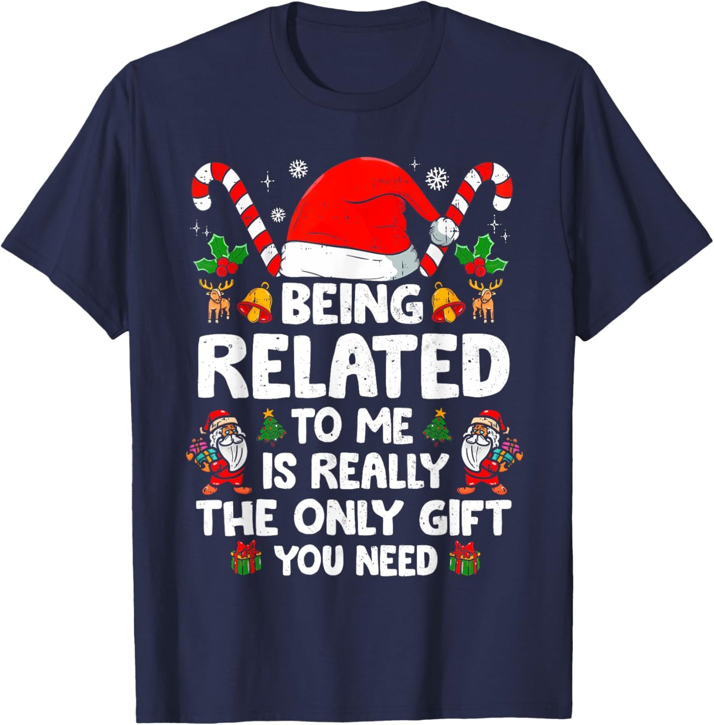 Being Related To Me Funny Christmas Family Xmas Pajamas T-Shirt - T-Shirt | Navy