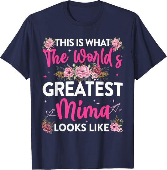 This is What Worlds Greatest Mima Looks Like Mothers Day T-Shirt - T-Shirt | Navy