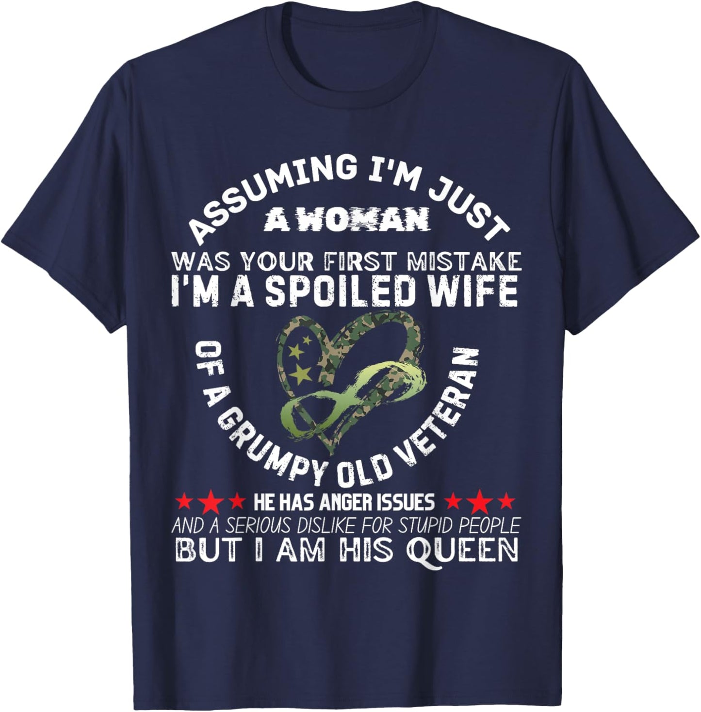 Spoiled Wife of Grumpy Veteran Funny Wife Queen T-Shirt - T-Shirt | Navy