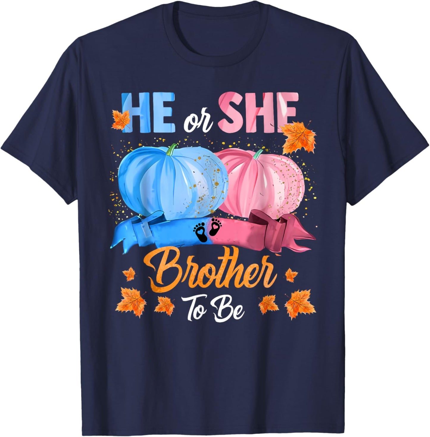 Halloween Pumpkin Gender Reveal He or She Brother To Be T-Shirt - T-Shirt | Navy
