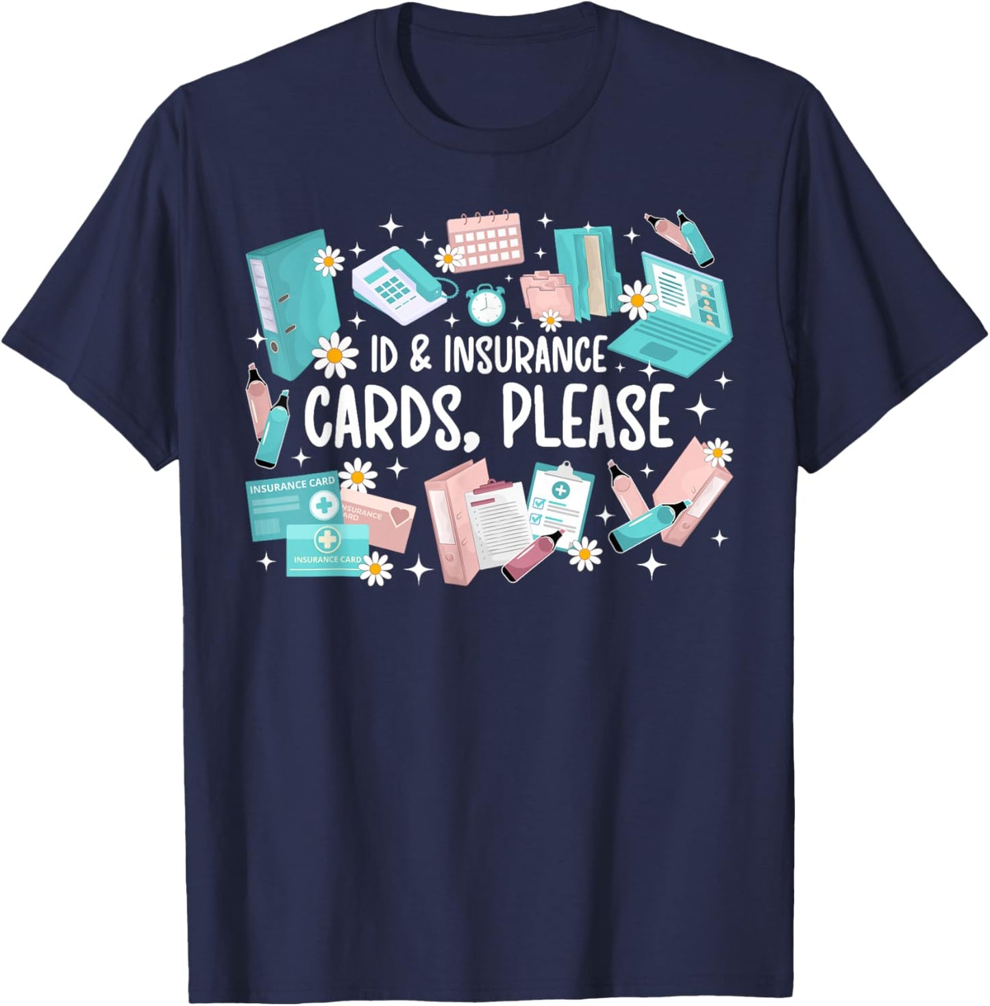ID & Insurance Patient Registration Clerk Patient Registrar T-Shirt - T-Shirt | Navy