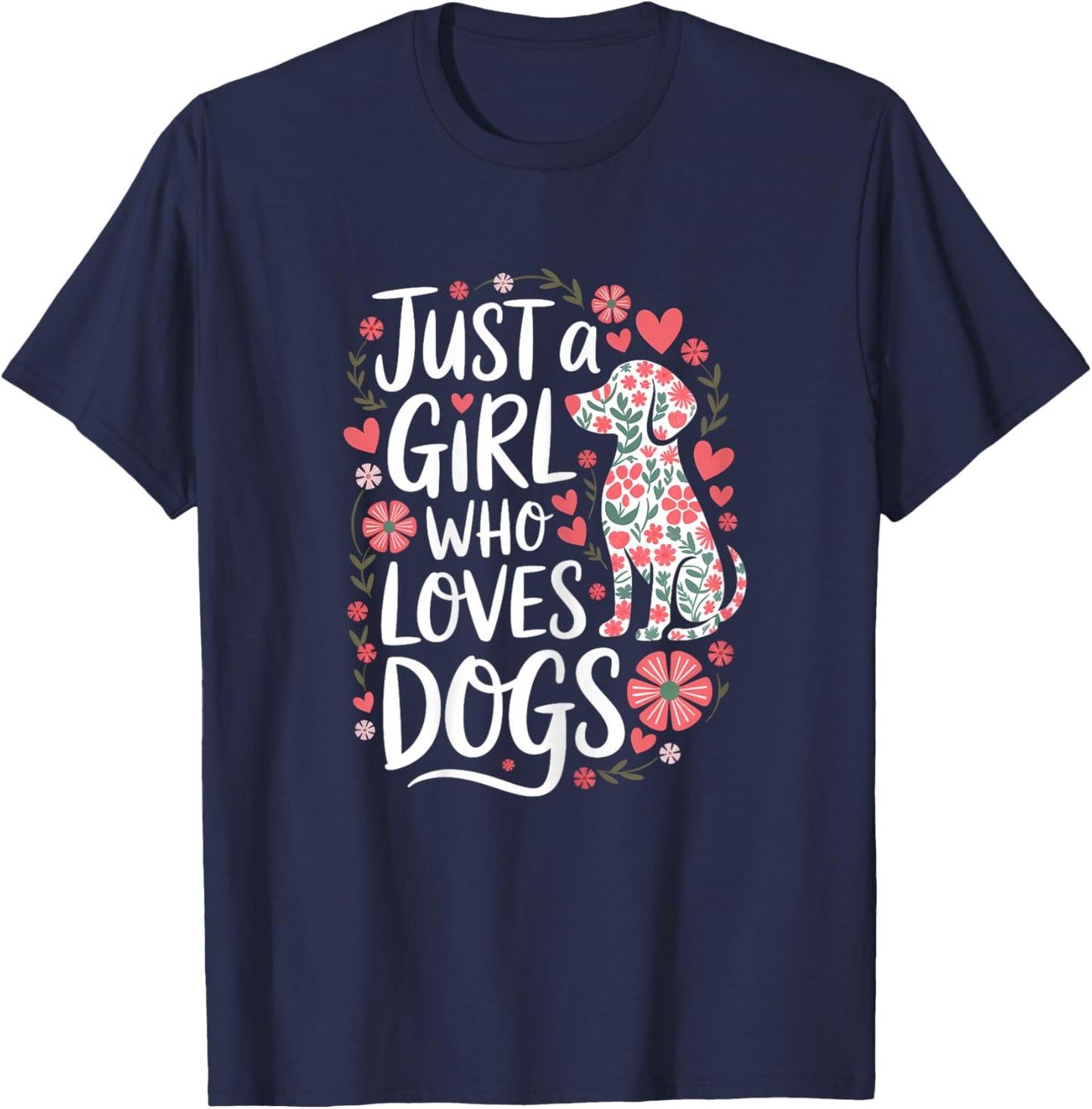 Floral Puppy Lover Just a Girl Who Loves Dogs For Kids T-Shirt - T-Shirt | Navy