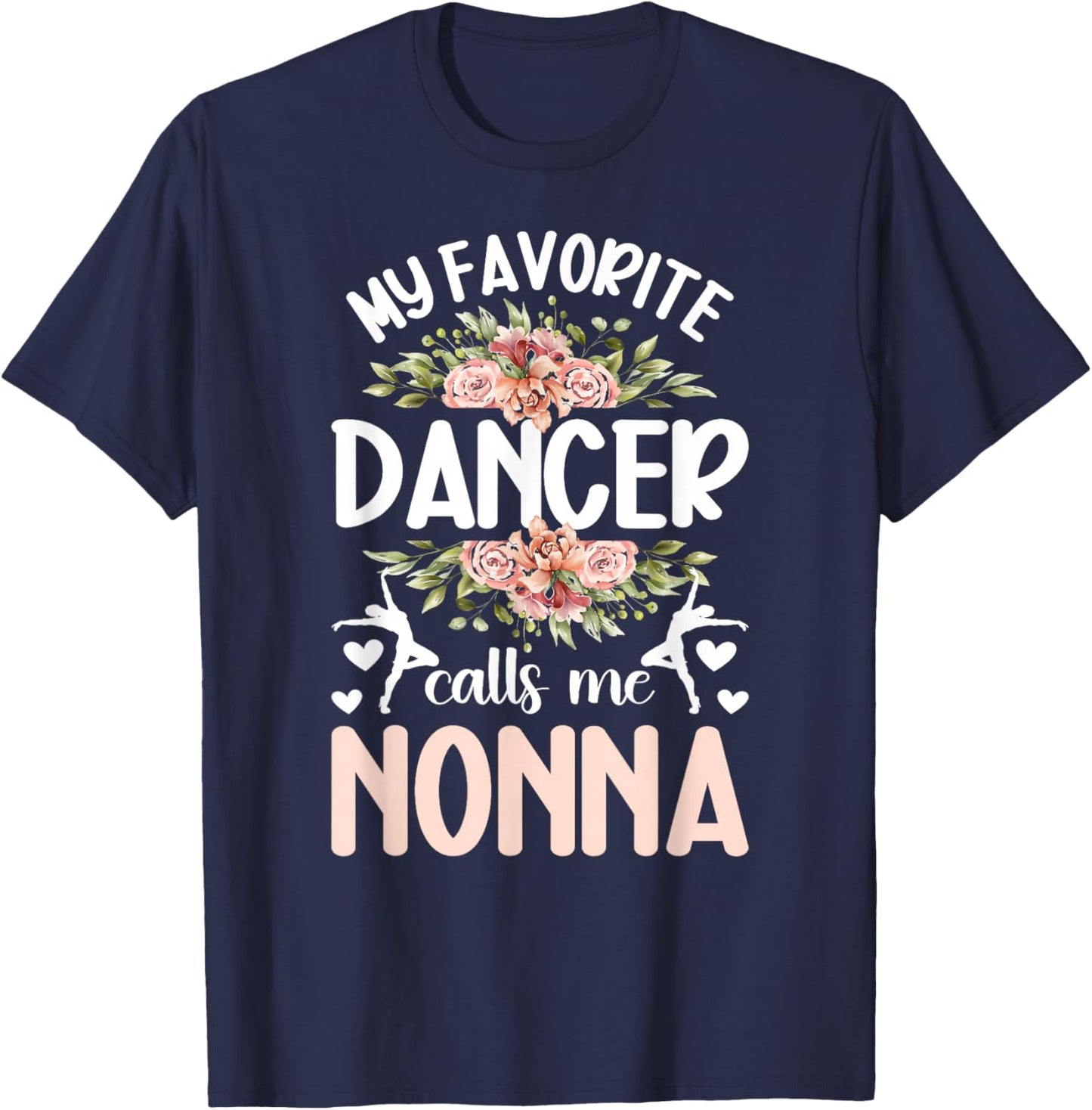 My Favorite Dancer Nonna Dance Nonna Grandma Dancing Nonna T-Shirt - T-Shirt | Navy