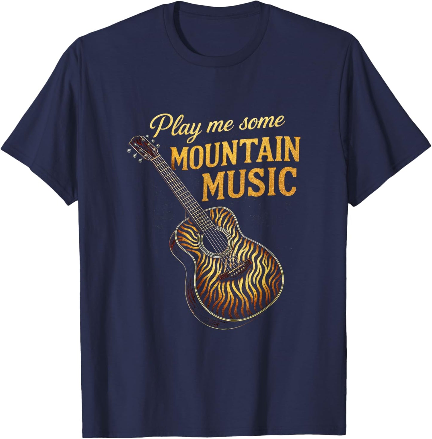 Play Me Some Mountain Music - Country Guitar Western T-Shirt - T-Shirt | Navy