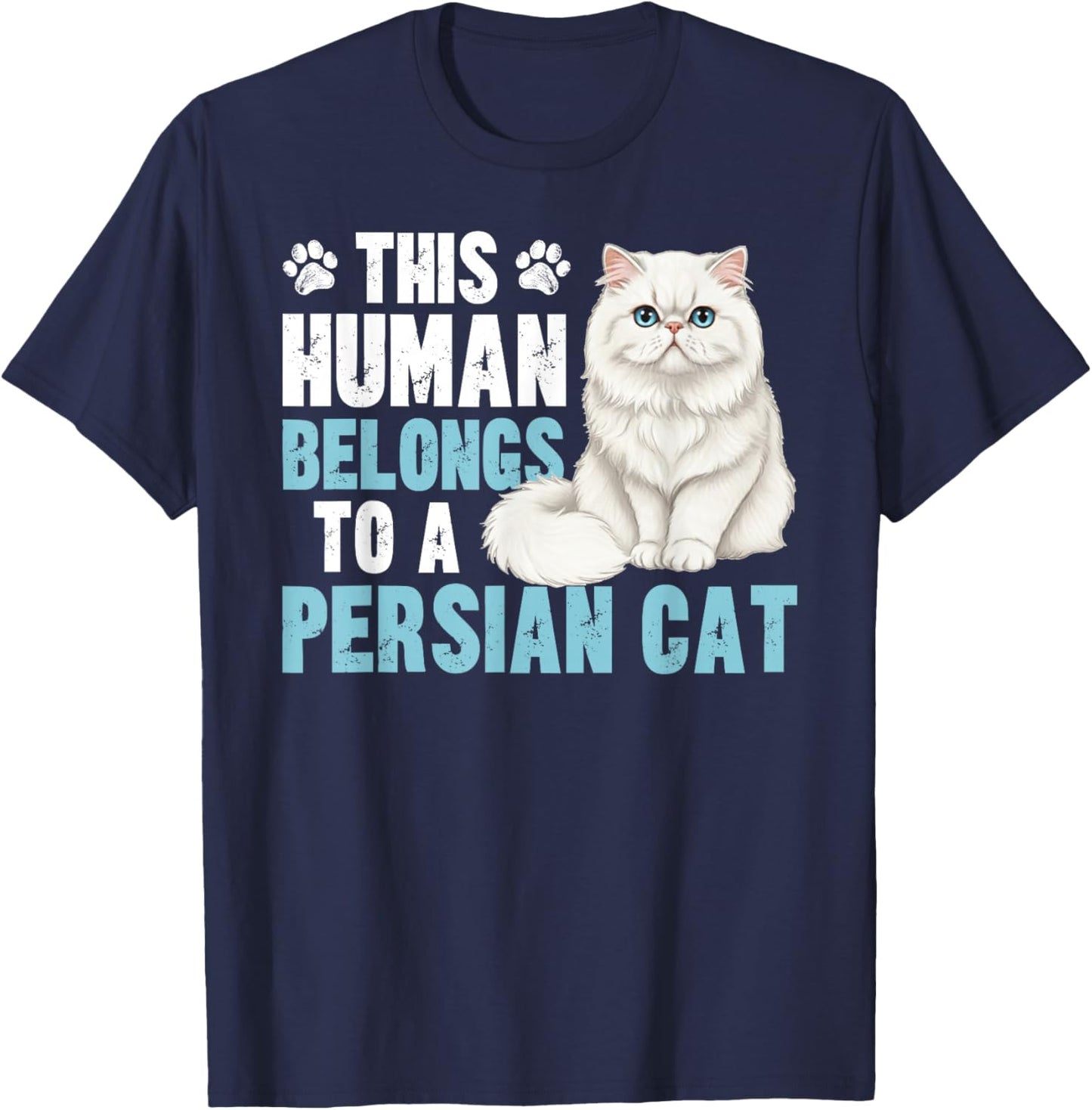 This Human Belongs to Persian Cat Owner Persian Cat Lover T-Shirt - T-Shirt | Navy