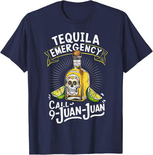 Tequila Emergency Call 9 Juan Juan Mexican party Drinko T-Shirt - T-Shirt | Navy
