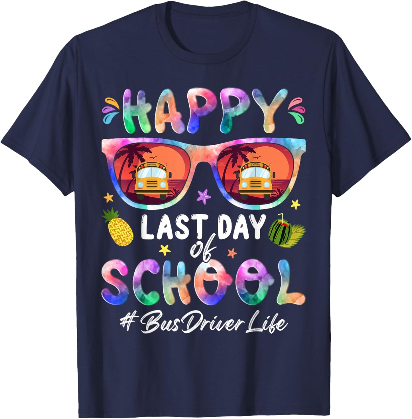 Happy Last Day Of School #BusDriverLife celebration art T-Shirt - T-Shirt | Navy