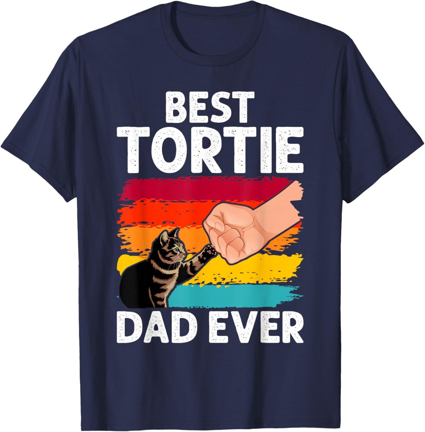 Best Tortie Dad Tortoiseshell Owner Cat Lover T-Shirt - T-Shirt | Navy