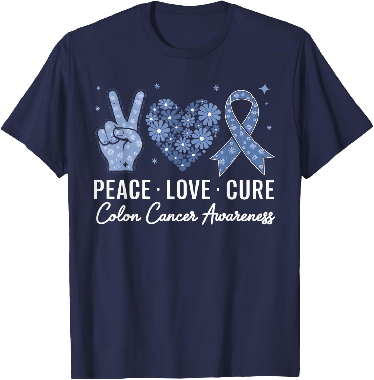 Peace Love Cure Colorectal Colon Cancer Awareness Support T-Shirt - T-Shirt | Navy