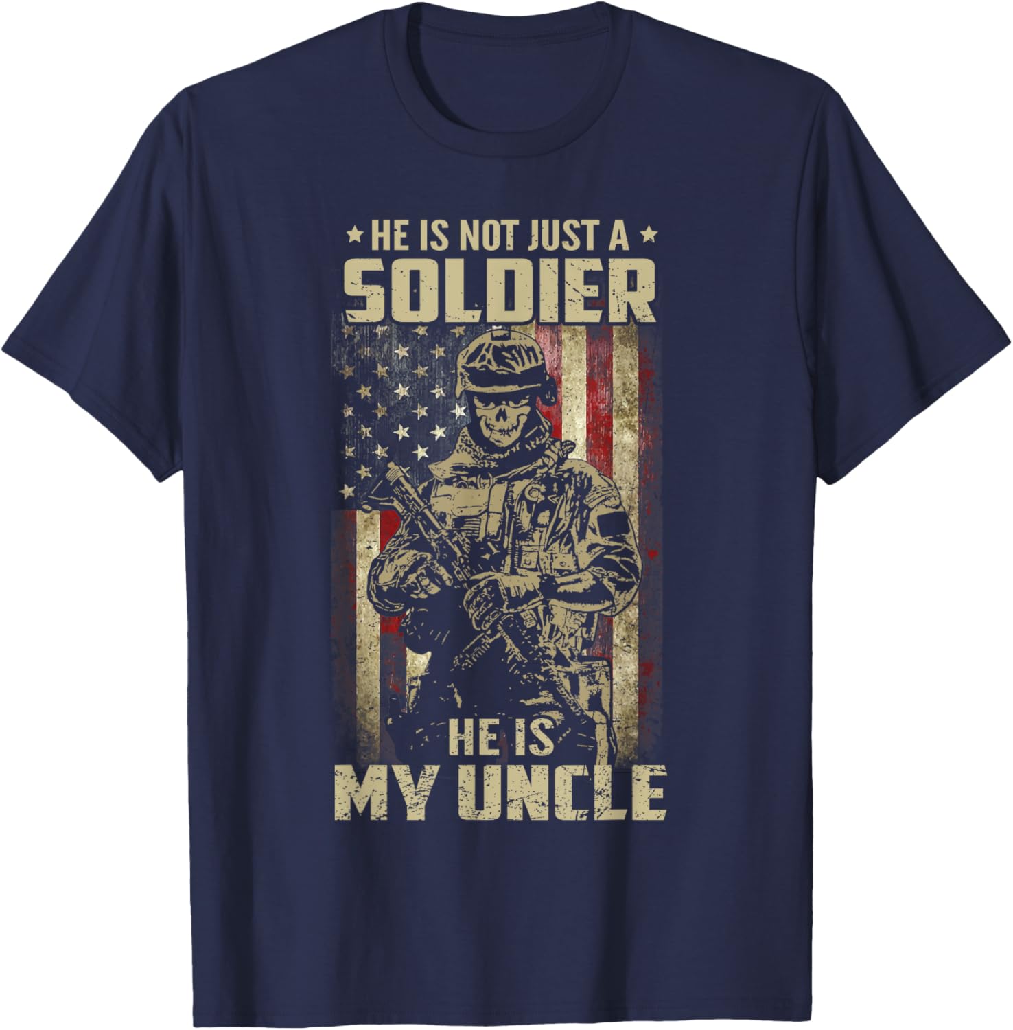 Not Just A Soldier He Is My Uncle US Veteran Family Matching T-Shirt - T-Shirt | Navy