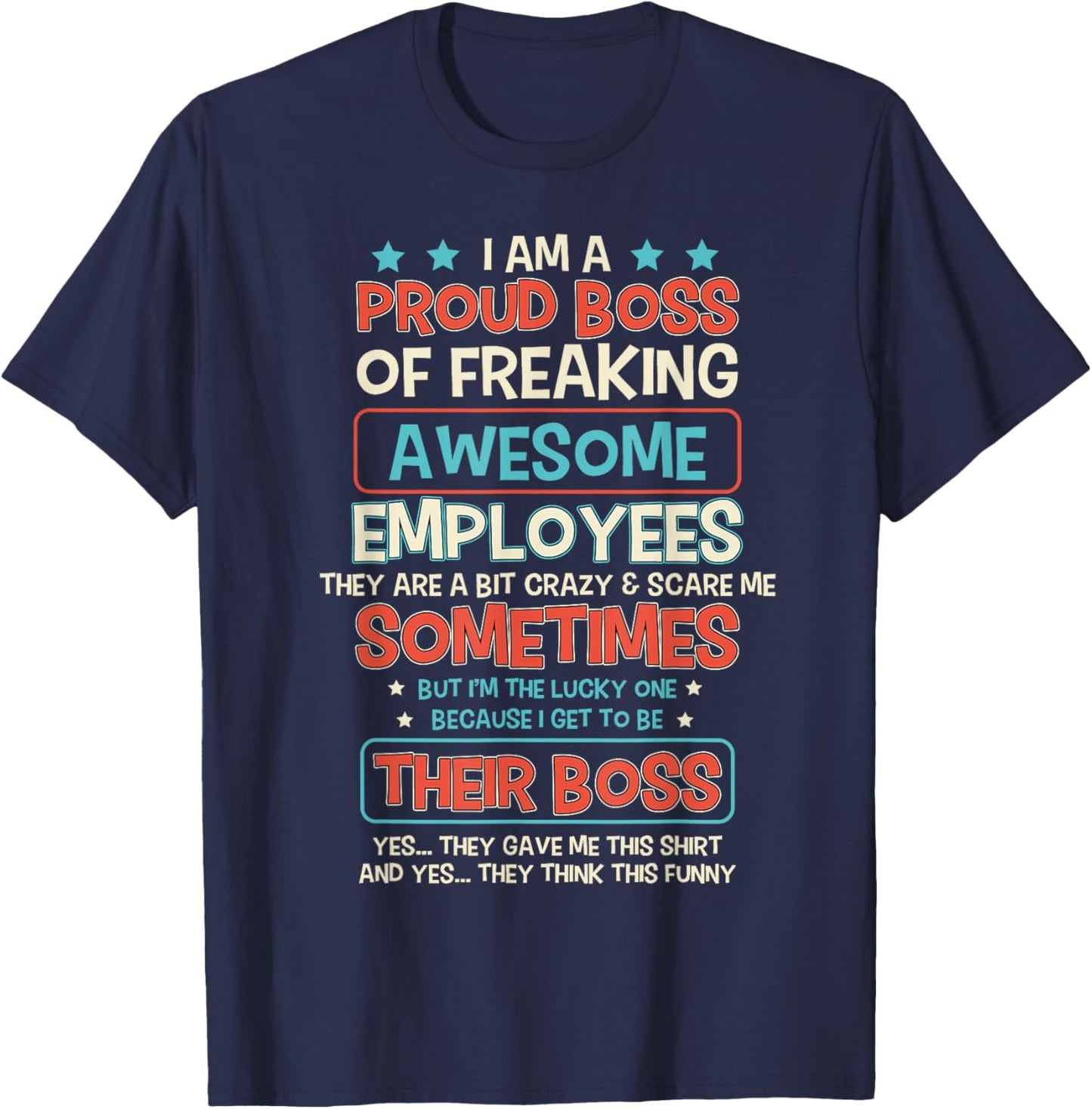 Funny Proud Boss Employee Appreciation Office Men Funny Boss T-Shirt - T-Shirt | Navy