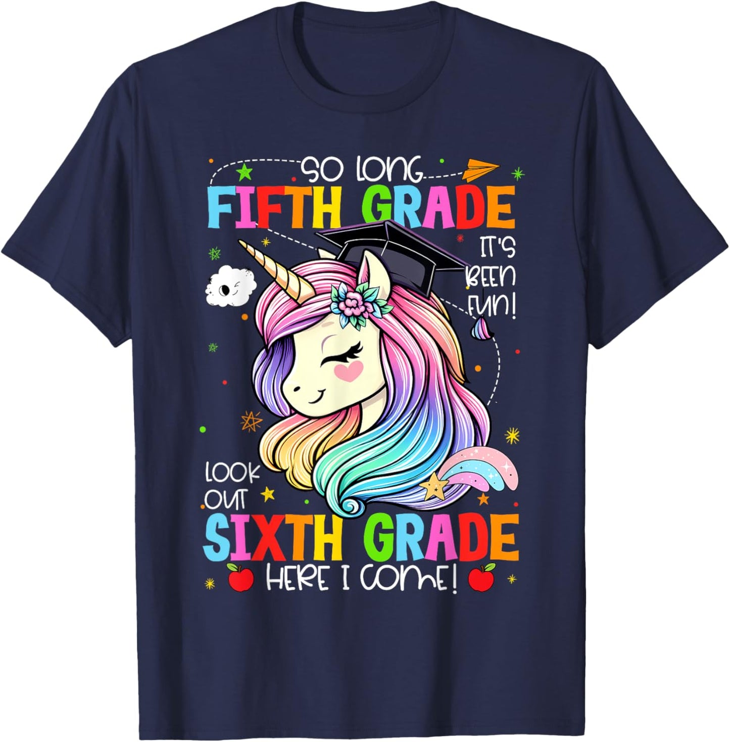 So Long 5th Grade It's Been Fun Look Out 6th Grade Unicorn T-Shirt - T-Shirt | Navy