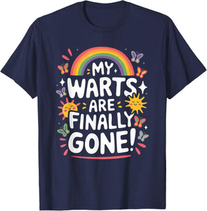 My Warts Are Finally Gone Sarcasm Inappropriate Men Women T-Shirt - T-Shirt | Navy