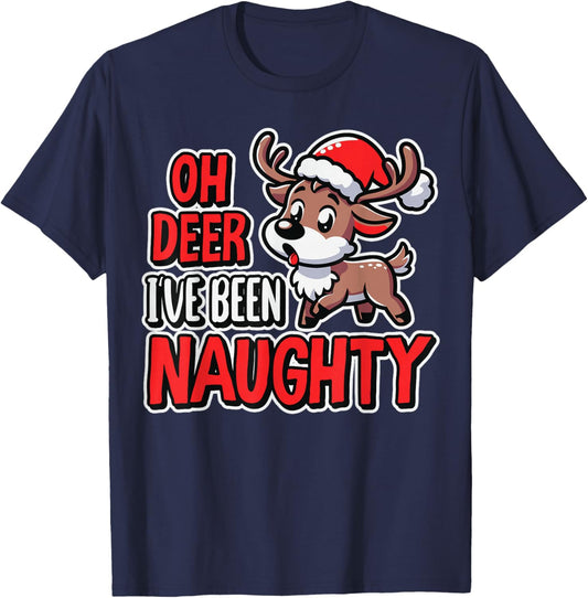 Oh Deer I’ve Been Naughty Funny Reindeer Christmas Humor T-Shirt - T-Shirt | Navy