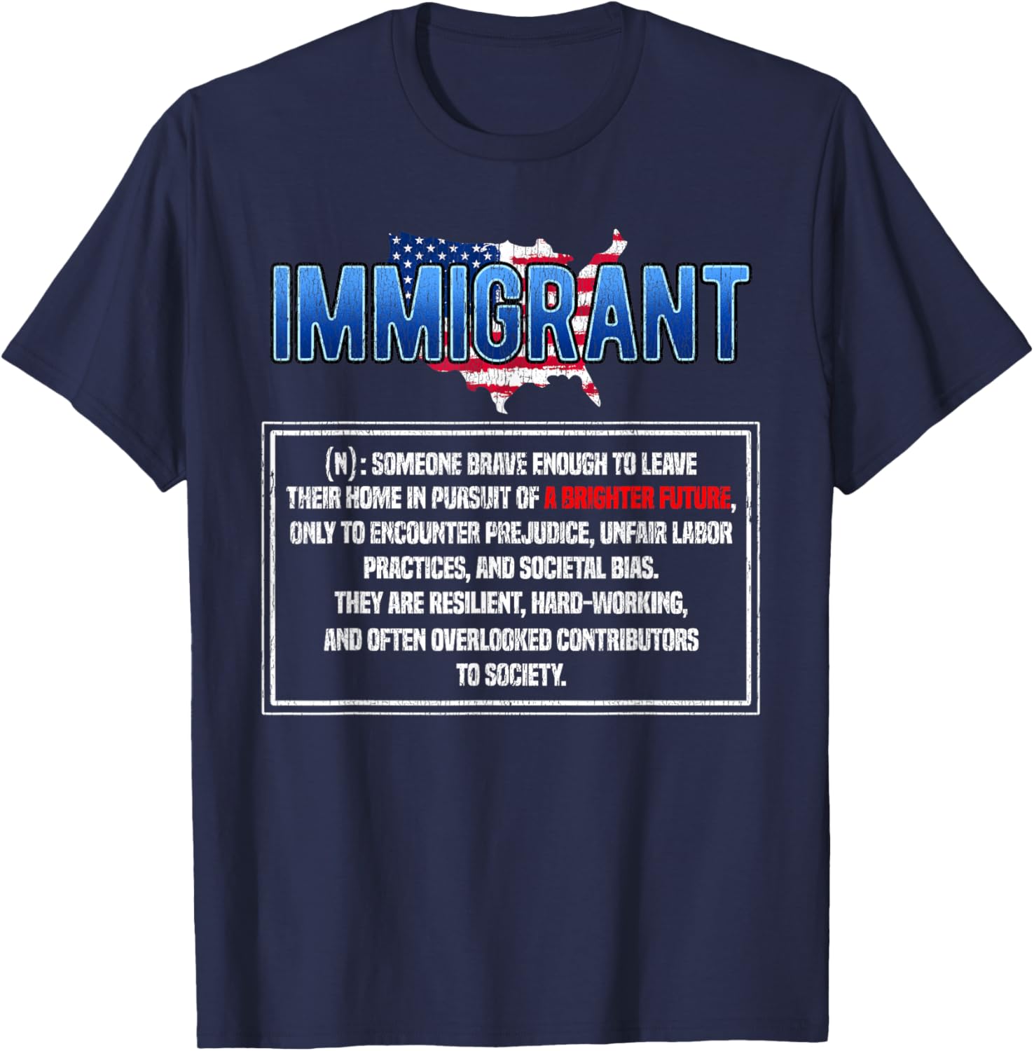 Immigrant Definition Resilient Hardworking Brave T-Shirt - T-Shirt | Navy