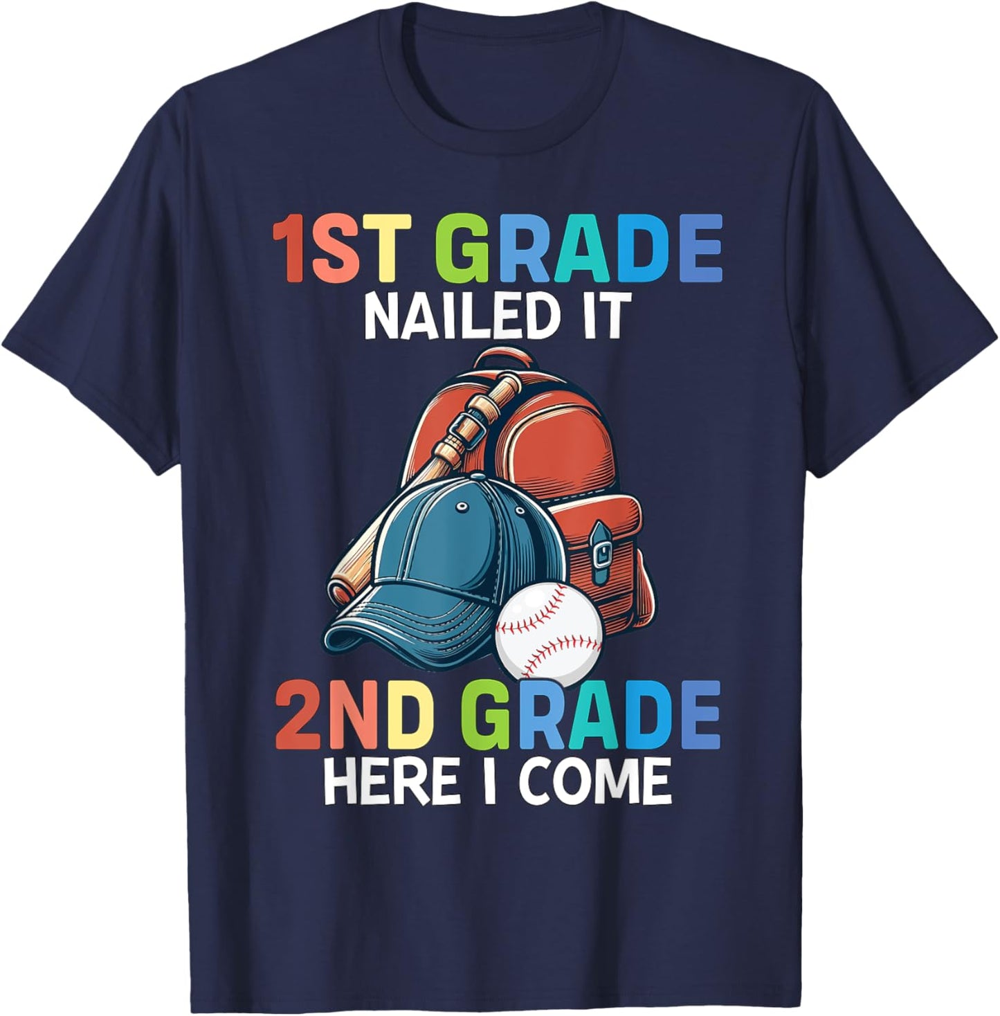 1st grade Nailed It Baseball kids Funny Last day of school T-Shirt - T-Shirt | Navy