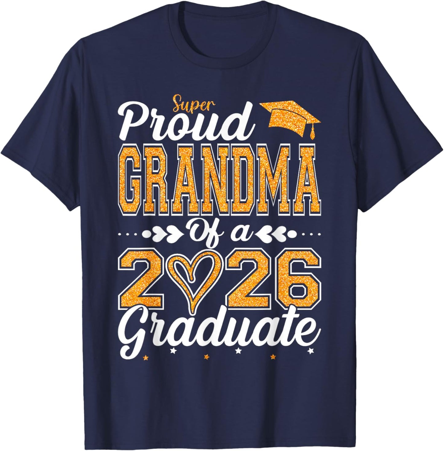 Super Proud Grandma of A 2026 Graduate Senior Graduation T-Shirt - T-Shirt | Navy