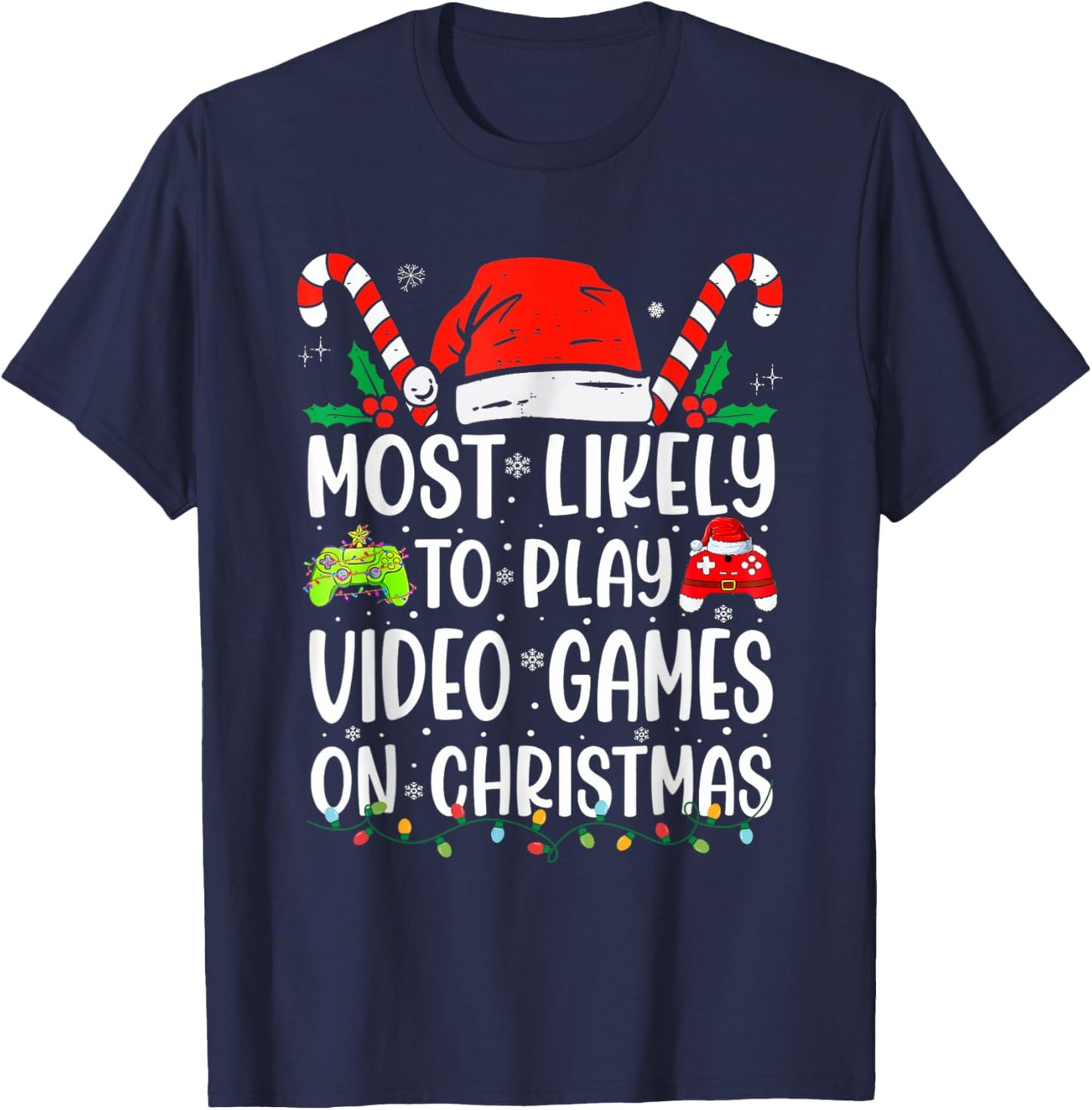 Most Likely To Play Video Game On Christmas Santa Gaming T-Shirt - T-Shirt | Navy