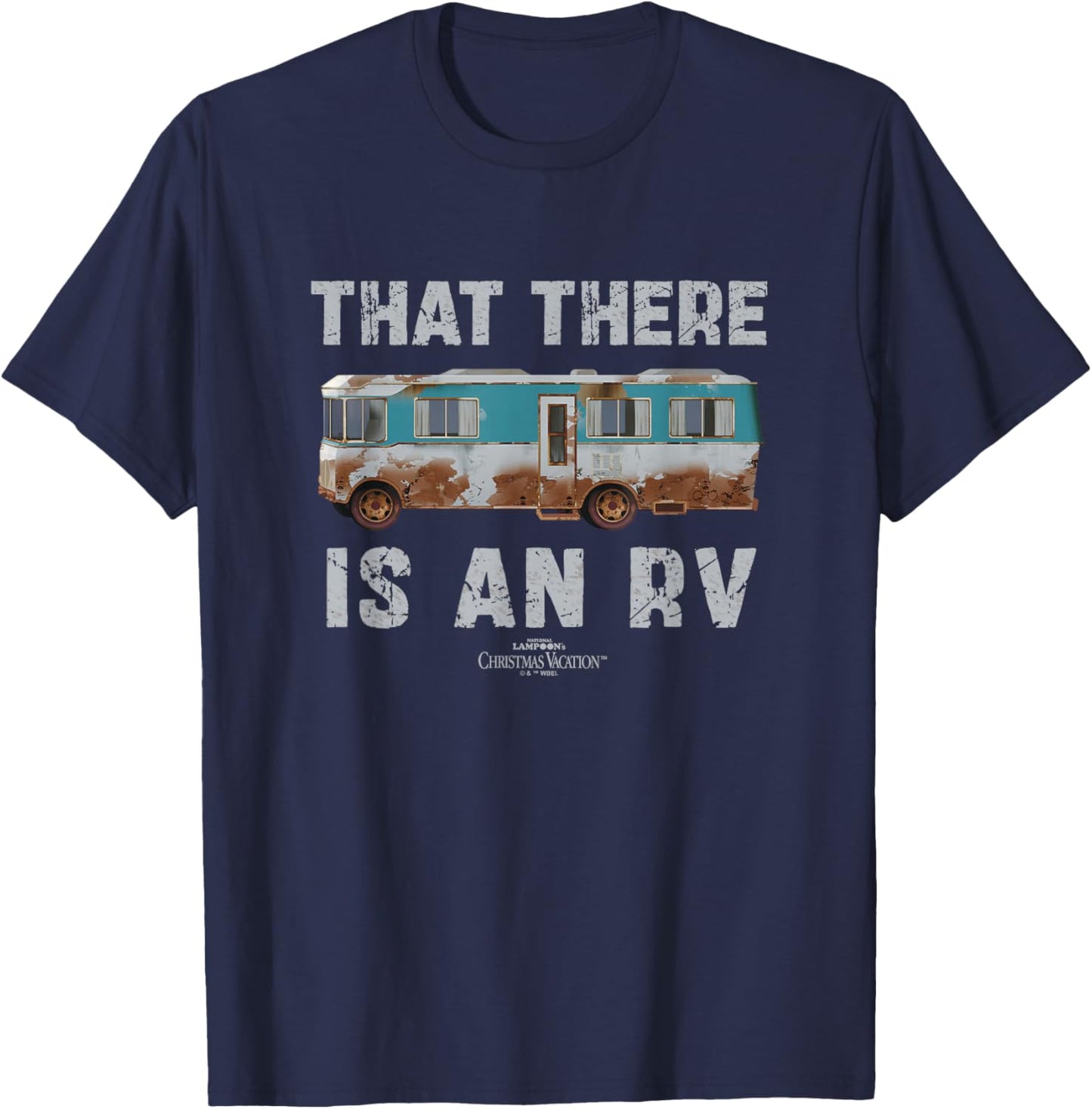 National Lampoon's Christmas Vacation That There is an RV T-Shirt - T-Shirt | Navy