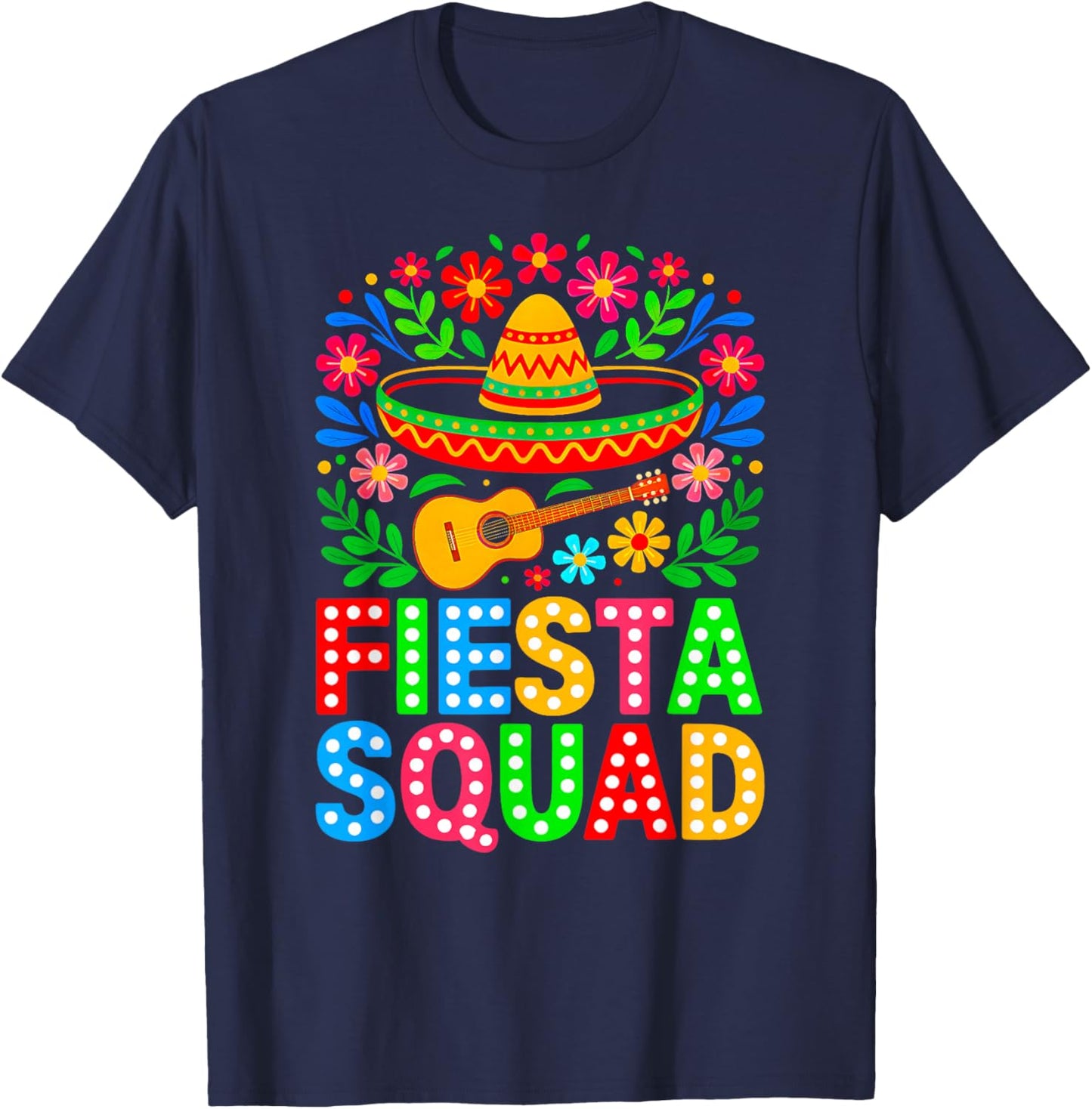 Cinco De Mayo Fiesta Squad Mexican Party Cinco De Mayo Party T-Shirt - T-Shirt | Navy