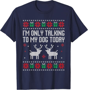I'm only talking to my dog today, sarcastic anti Christmas T-Shirt - T-Shirt | Navy
