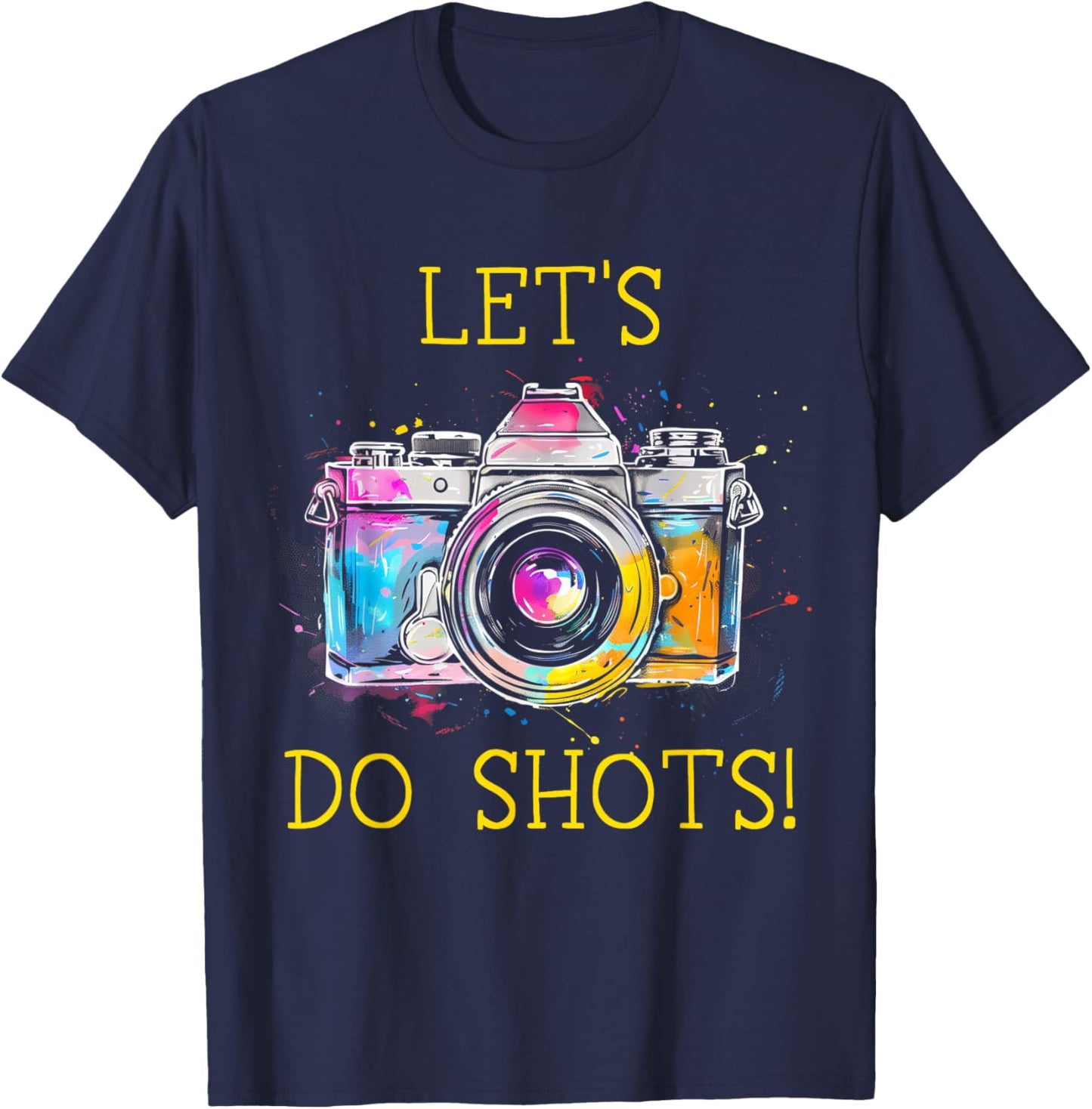 Photographer Let's Do Shots Camera Vintage Photography T-Shirt - T-Shirt | Navy