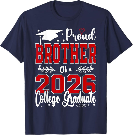 Proud Brother of A 2026 College Graduate for Graduation T-Shirt - T-Shirt | Navy