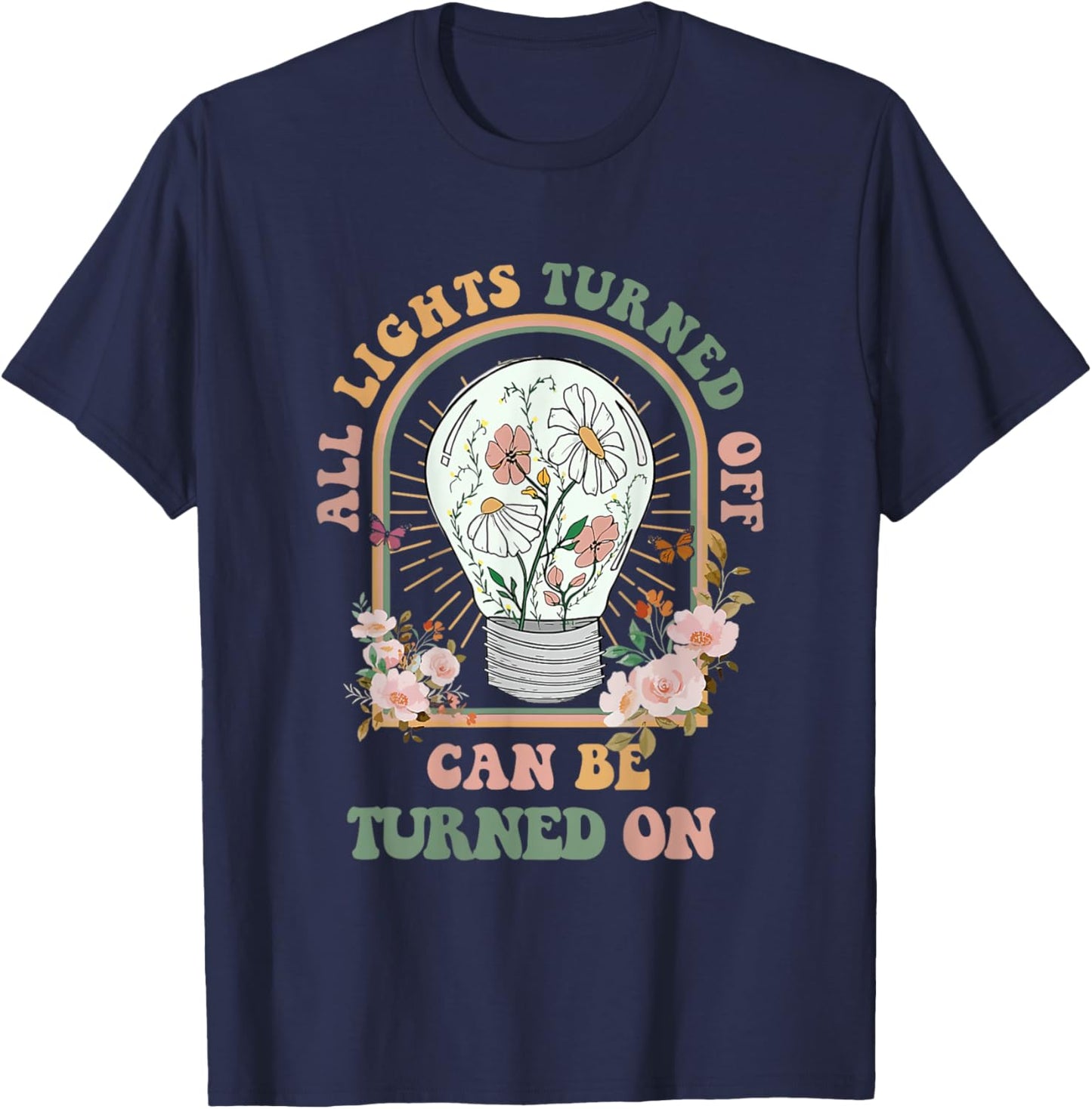 CoGlobal Retro The Light That Turns Off Can Be Turned Back On 2 Sided , Small T-Shirt - T-Shirt | Navy