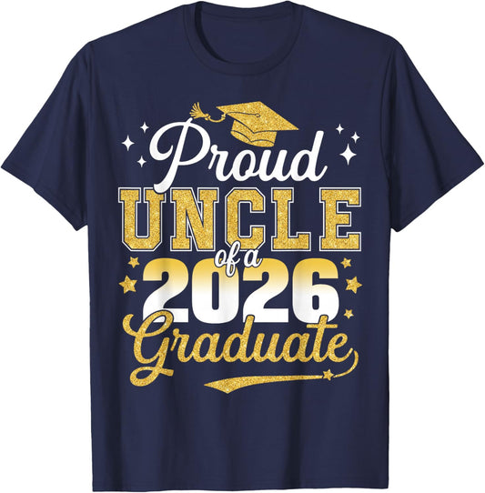 Proud Uncle of a Class of 2026 Graduate Senior Graduation T-Shirt - T-Shirt | Navy