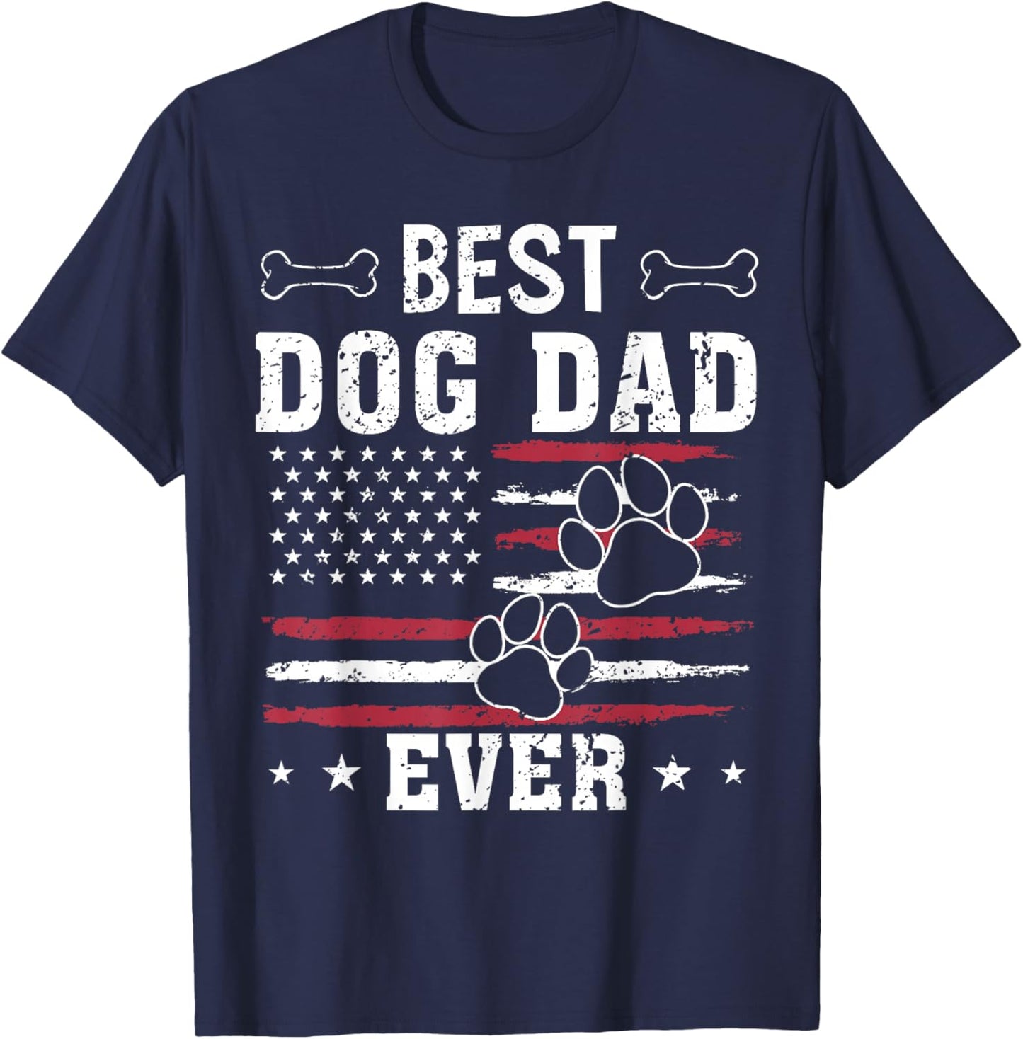 Best Dog Dad Ever American Flag Fathers Day Shirts Dad Men T-Shirt - T-Shirt | Navy
