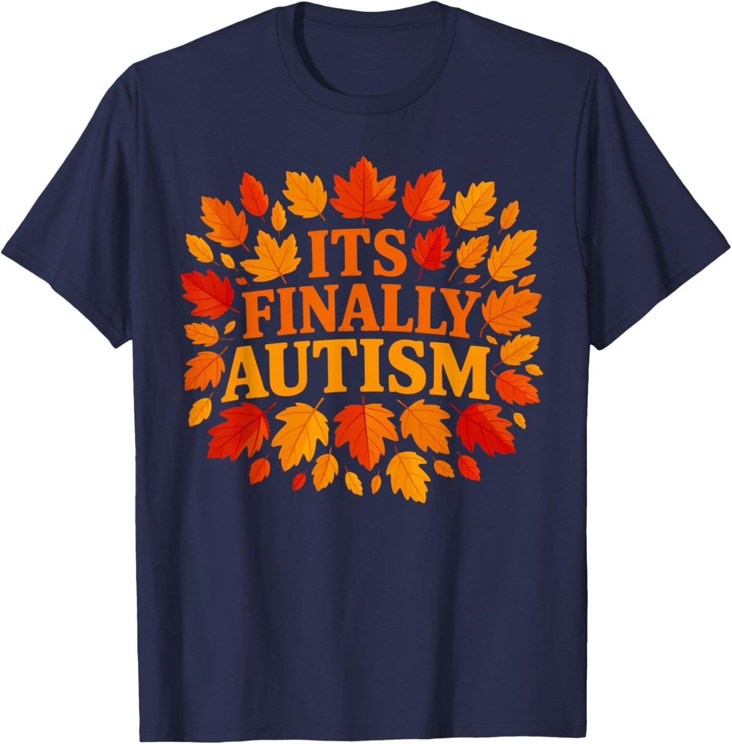 It's Finally Autism Autumn T-Shirt - T-Shirt | Navy