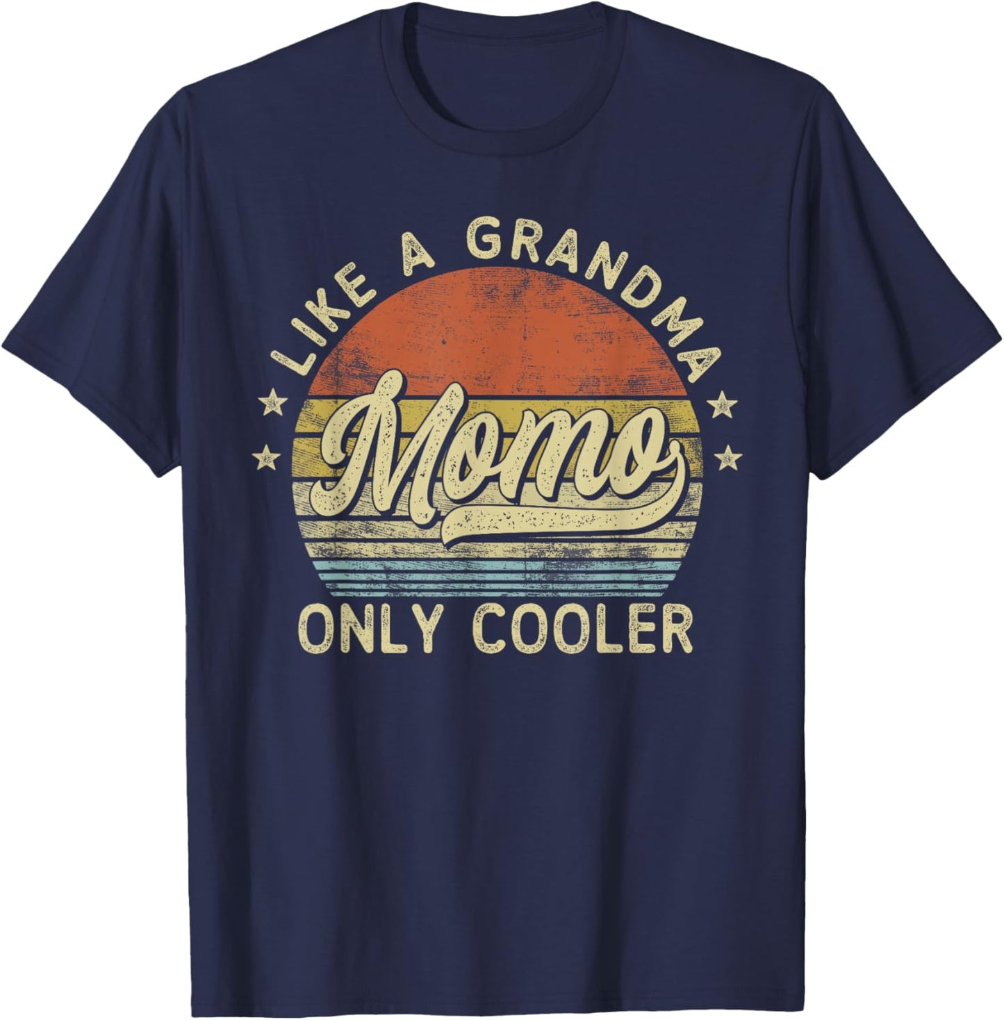 Momo Like A Grandma Only Cooler Mother's Day Momo T-Shirt - T-Shirt | Navy