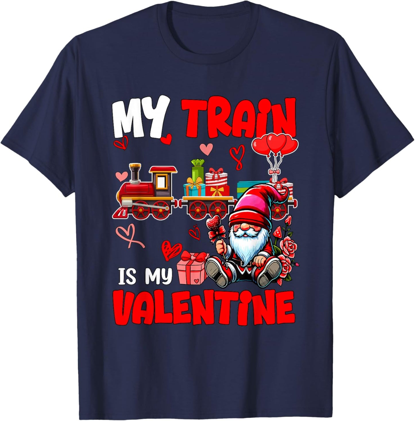 My Train Is My Valentine Driver Team Gnome Cute Hearts T-Shirt - T-Shirt | Navy