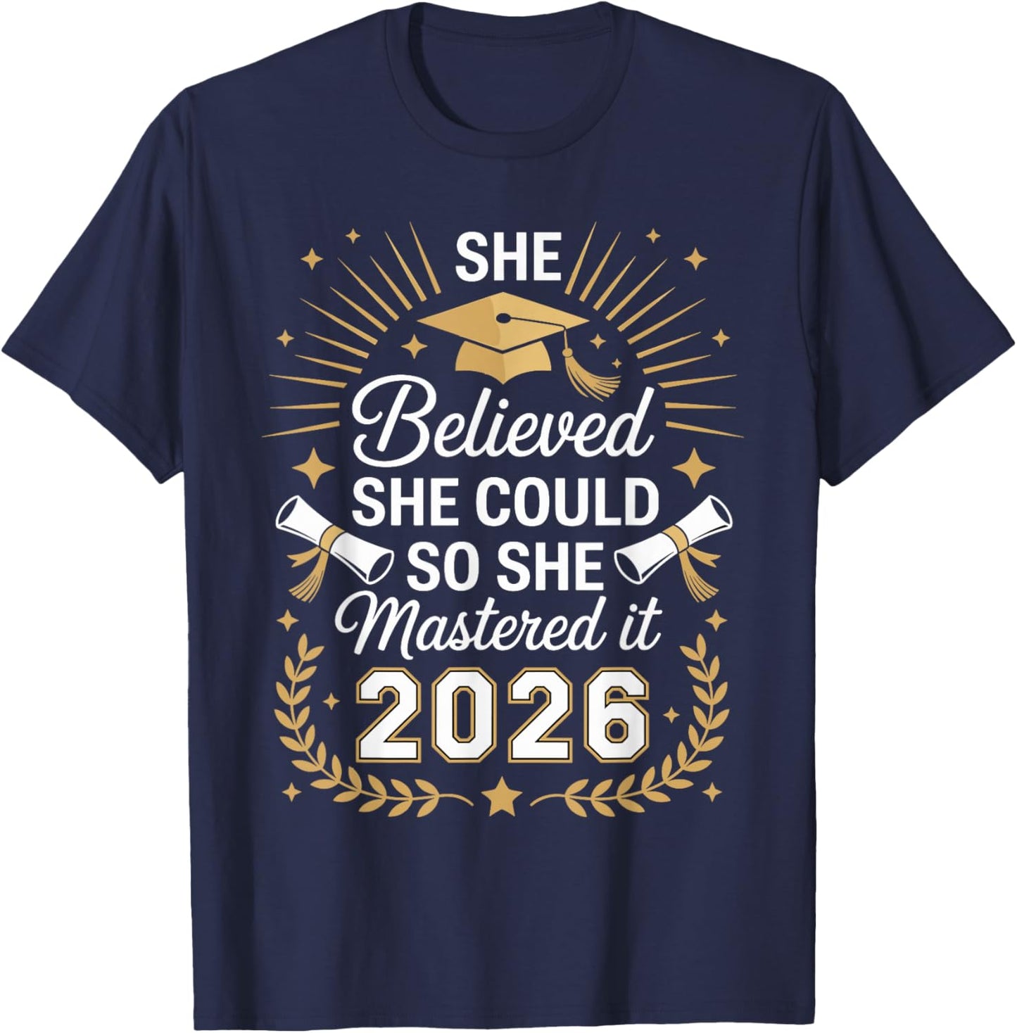 She Believed She Could So She Mastered It 2026 T-Shirt - T-Shirt | Navy