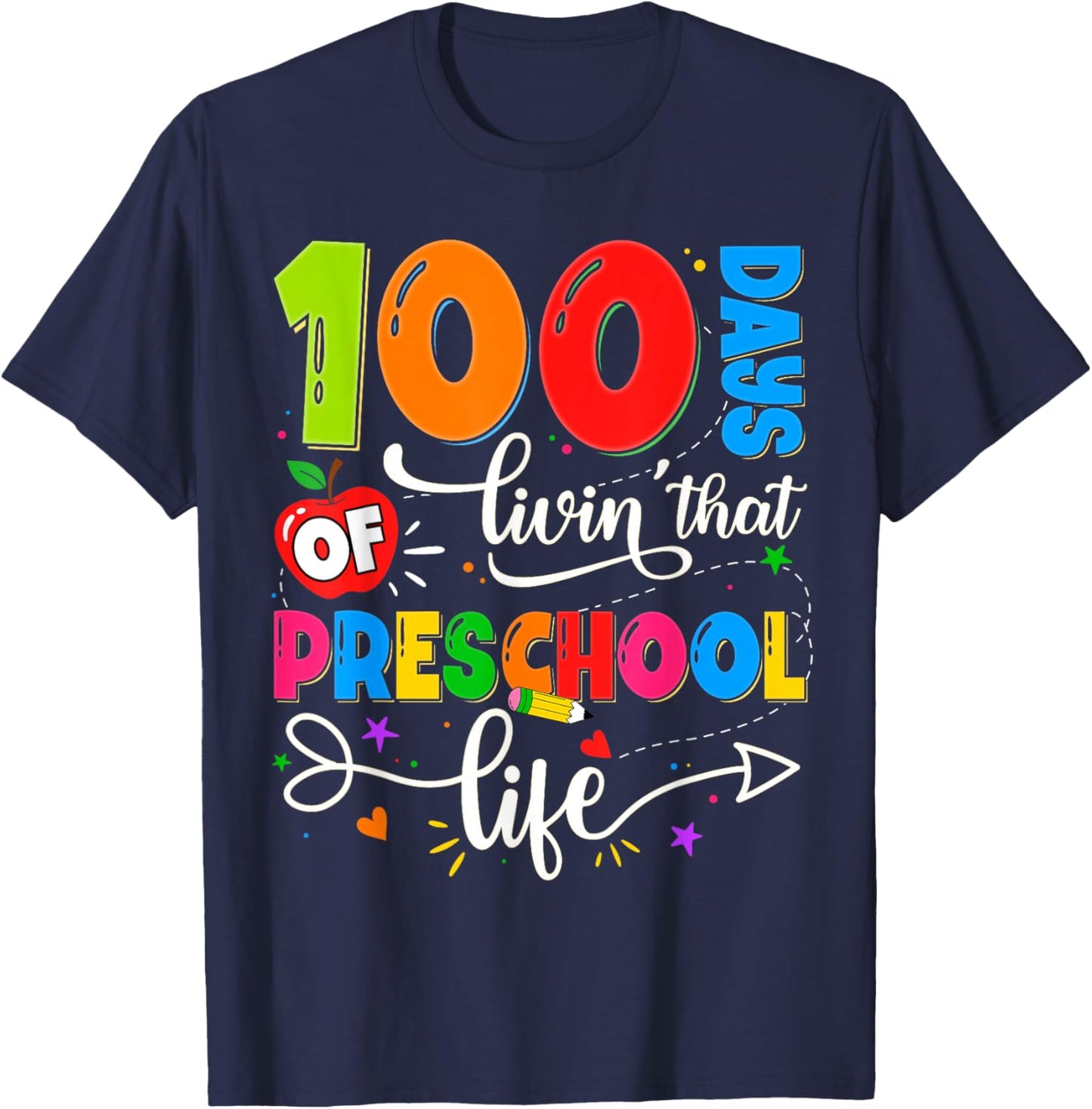 100 Days of Living That Preschool Life Boy Girl Teacher T-Shirt - T-Shirt | Navy