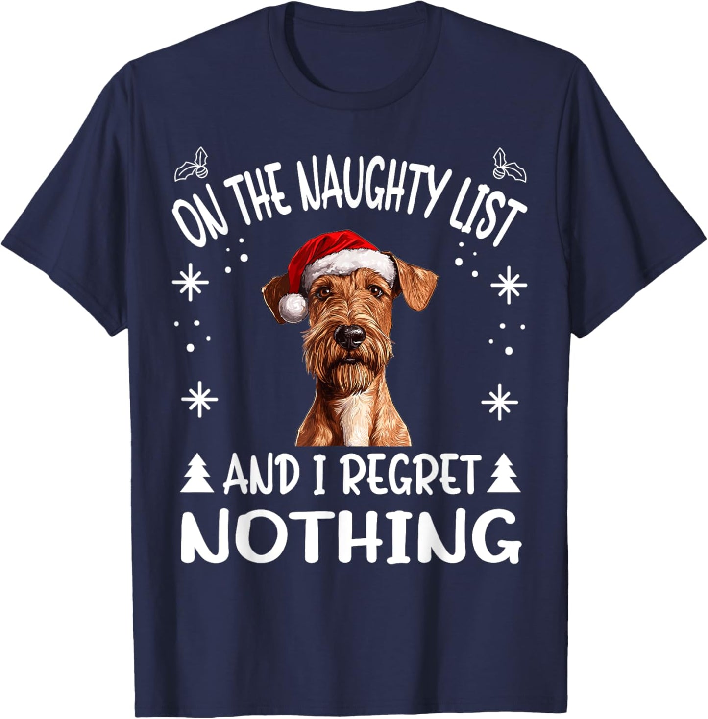 Cute Irish Terrier Dog Christmas On The Naughty List and I T-Shirt - T-Shirt | Navy