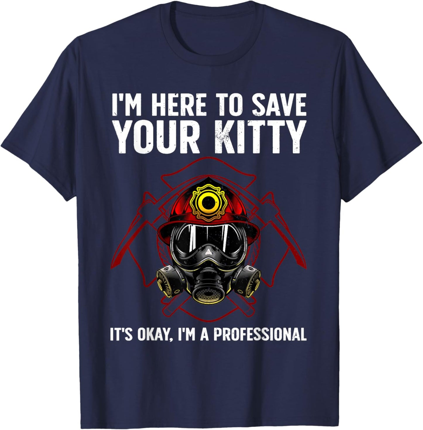 Funny Firefighter Art Women Fireman Gag Fire Fighter T-Shirt - T-Shirt | Navy