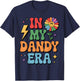 in My Dandy Era Funny Dandy’s Vibes Color Women T-Shirt - T-Shirt | Navy