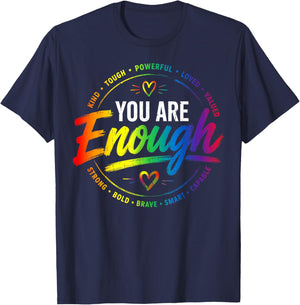 You are Enough Rainbow Pride Flag Ally LGBTQ Women T-Shirt - T-Shirt | Navy