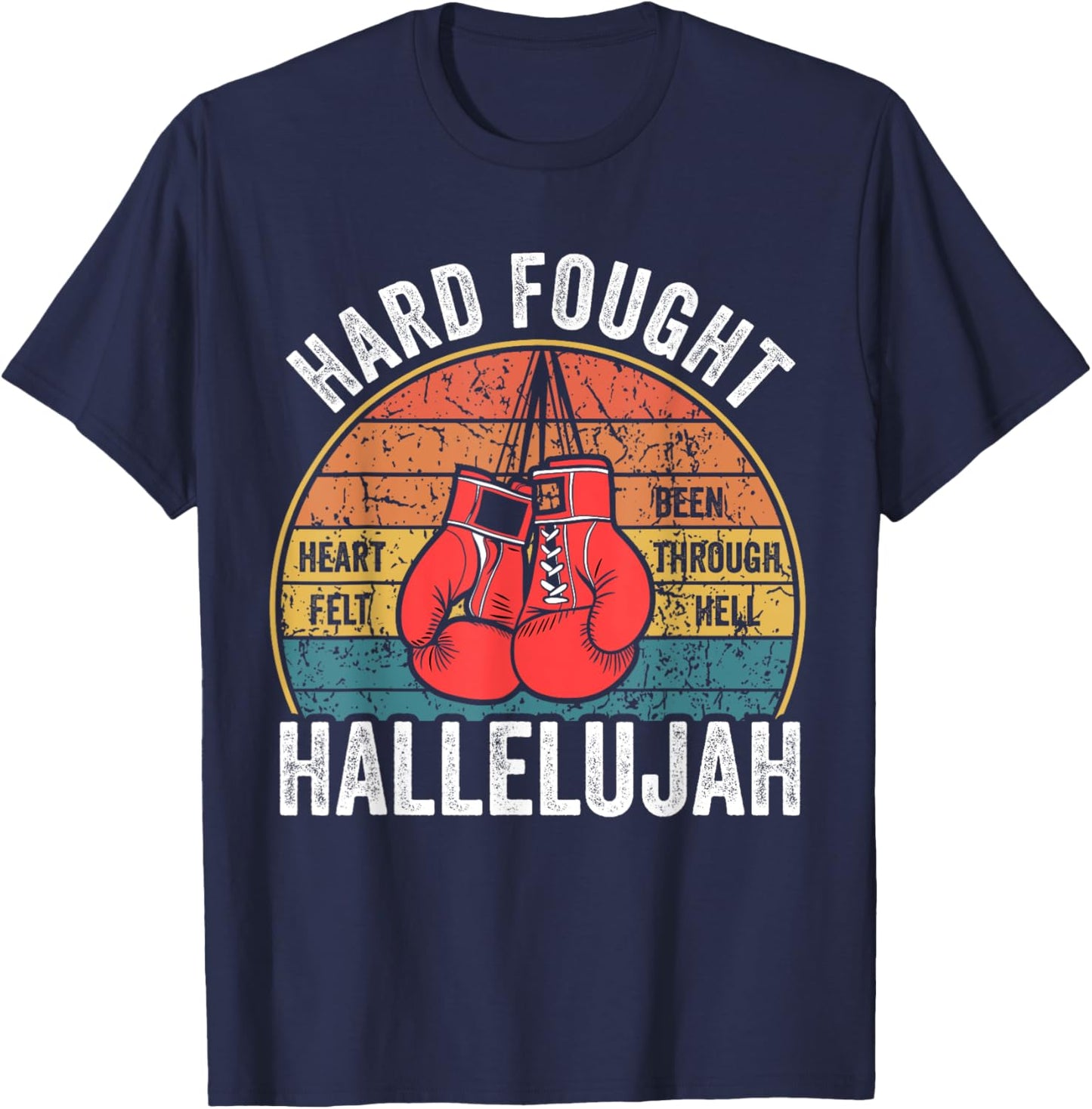 Hard Fought Been Through Hell Hallelujah Vintage Boxer T-Shirt - T-Shirt | Navy